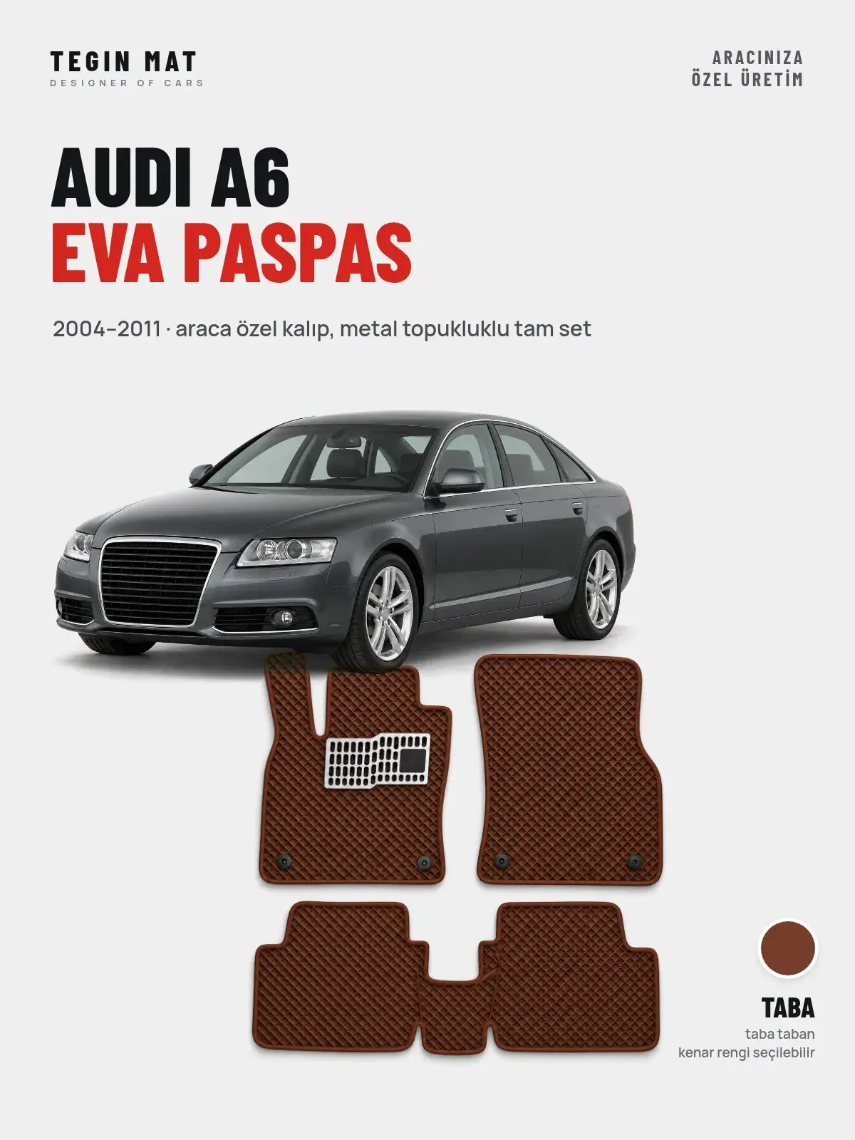 Audi A6 EVA Oto Paspas Tam Set (2004–2011) Taba – Araca Özel Kalıp (1)