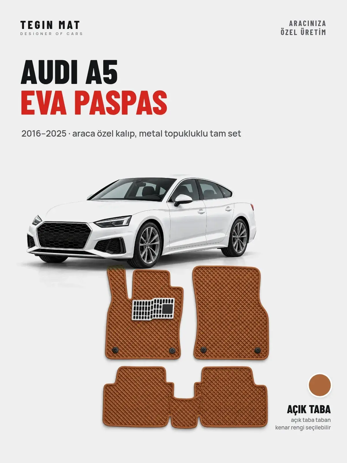 Audi A5 EVA Oto Paspas Tam Set (2016–2025) Açık Taba – Araca Özel Kalıp (1)