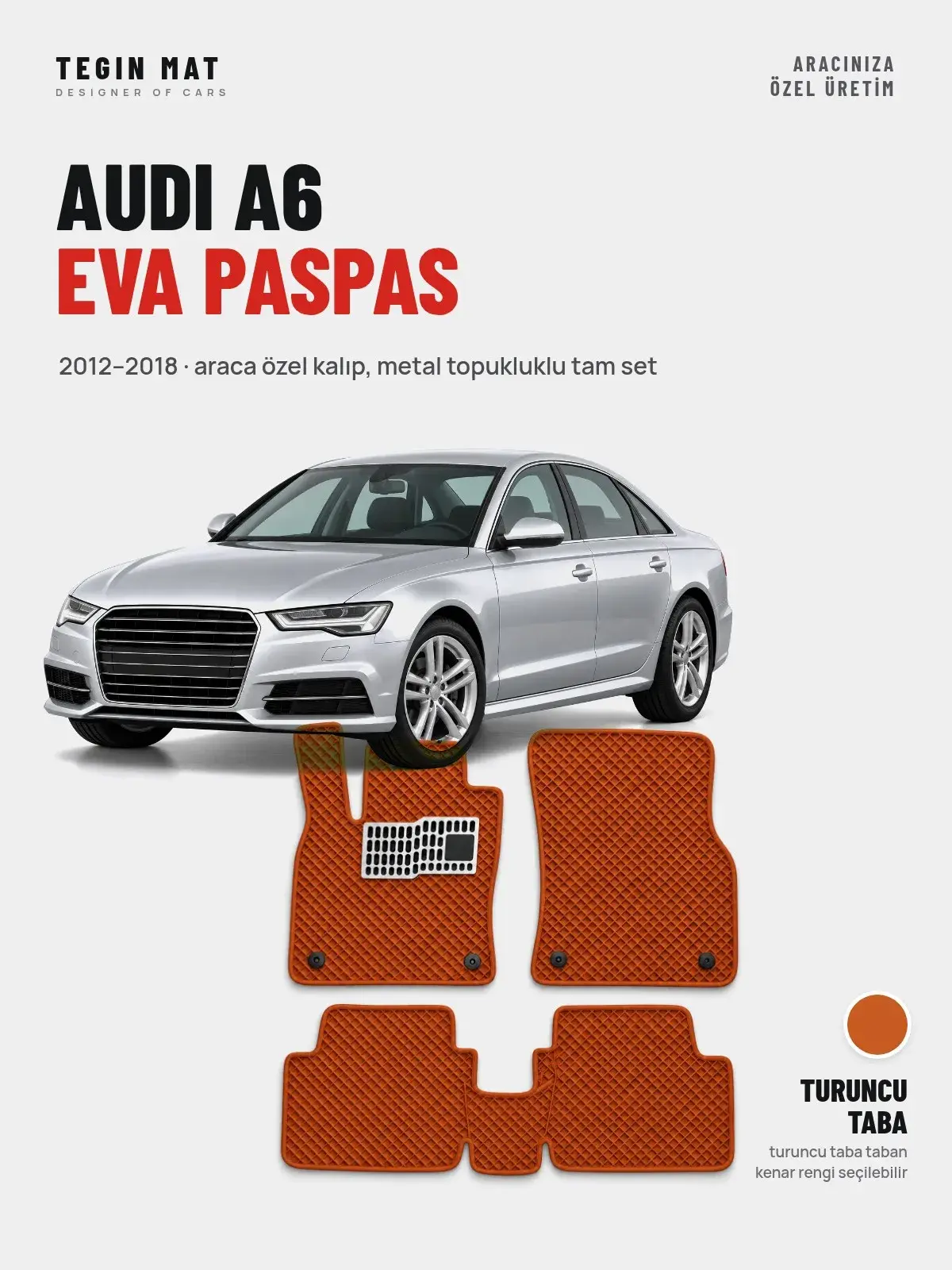 Audi A6 EVA Oto Paspas Tam Set (2012–2018) Turuncu Taba – Araca Özel Kalıp (1)