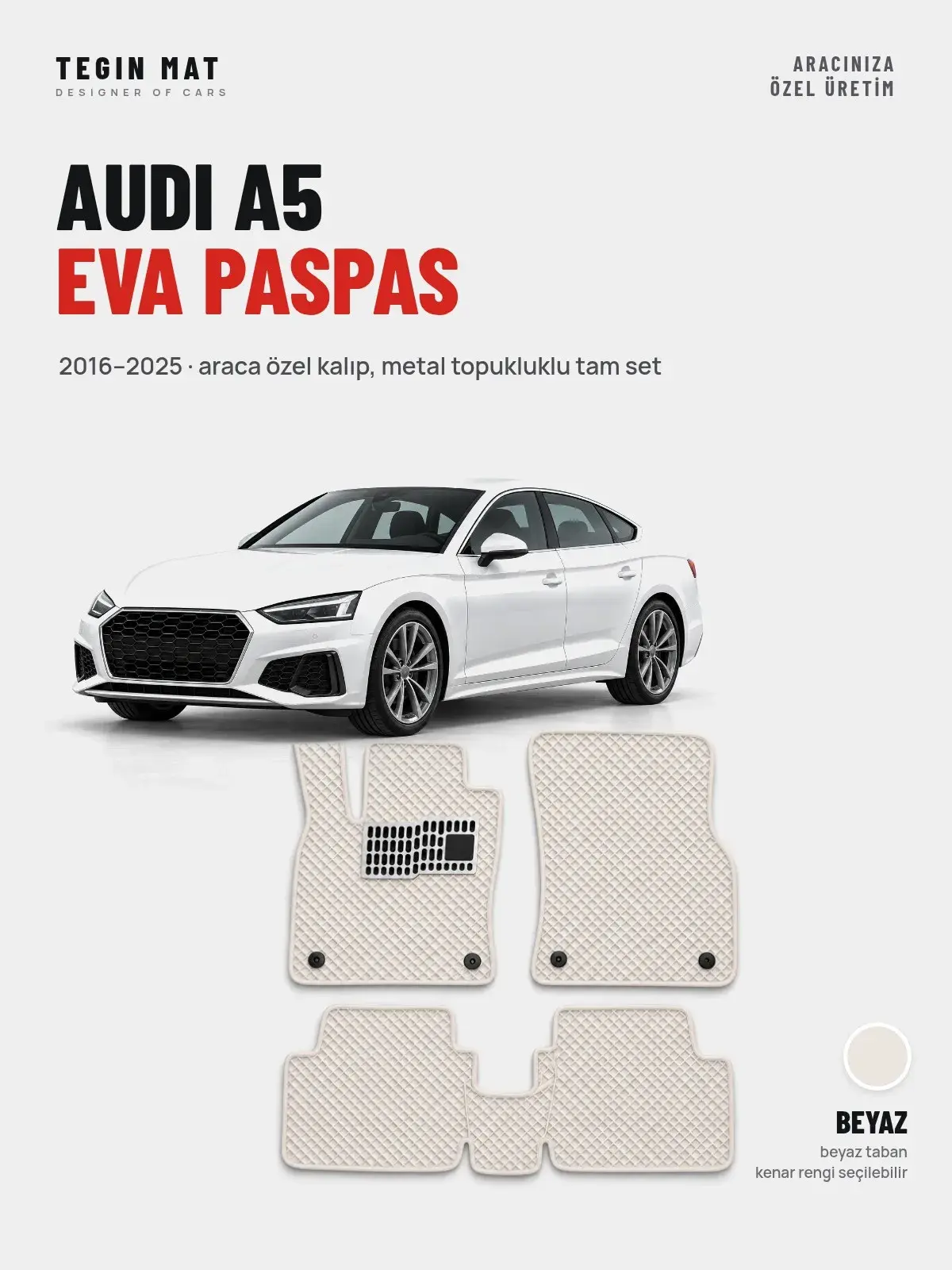 Audi A5 EVA Oto Paspas Tam Set (2016–2025) Beyaz – Araca Özel Kalıp (1)
