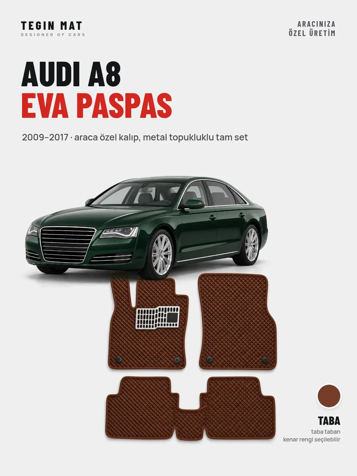 Audi A8 EVA Oto Paspas Tam Set (2009–2017) Taba – Araca Özel Kalıp (1)