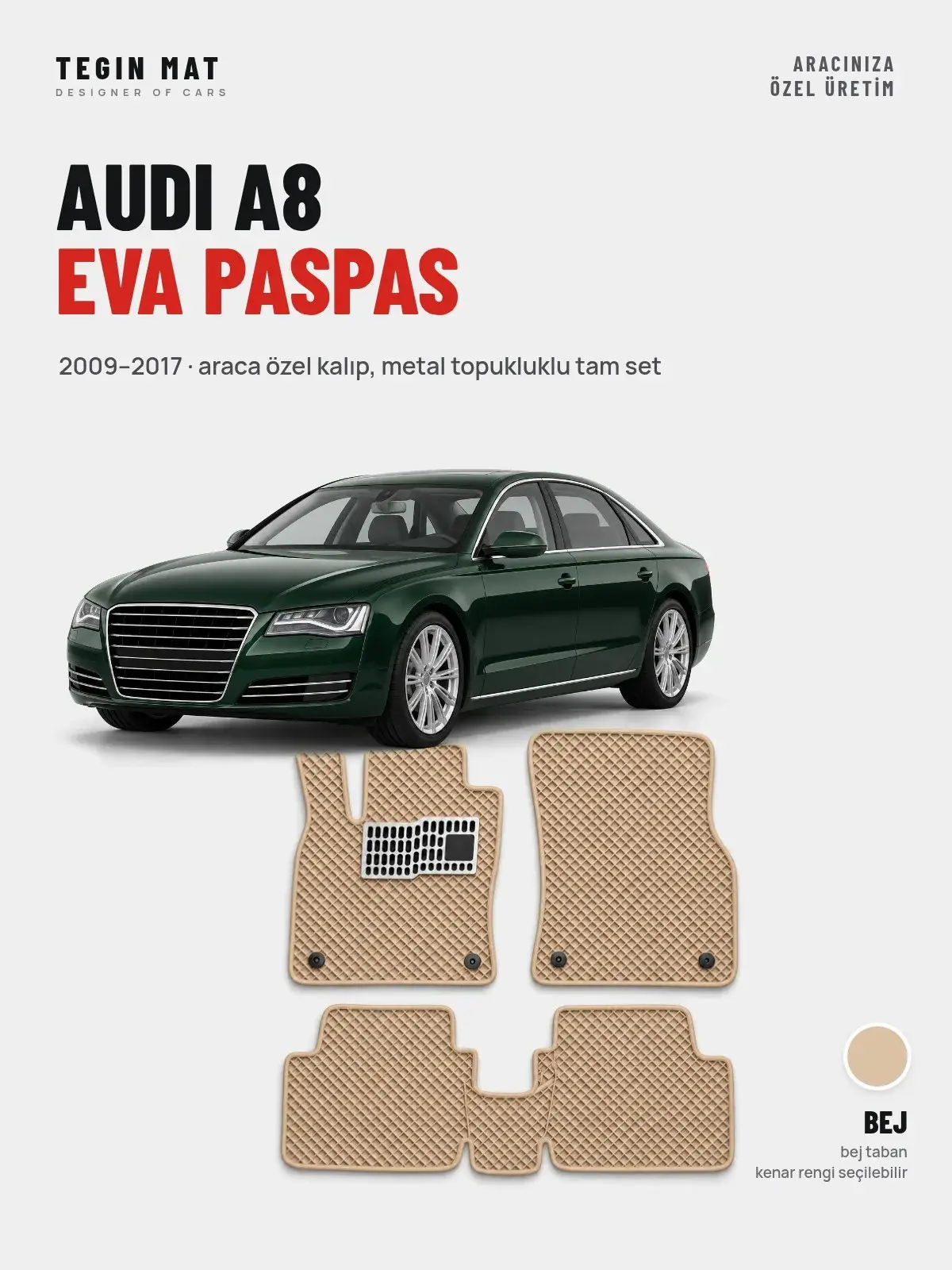 Audi A8 EVA Oto Paspas Tam Set (2009–2017) Bej – Araca Özel Kalıp (1)