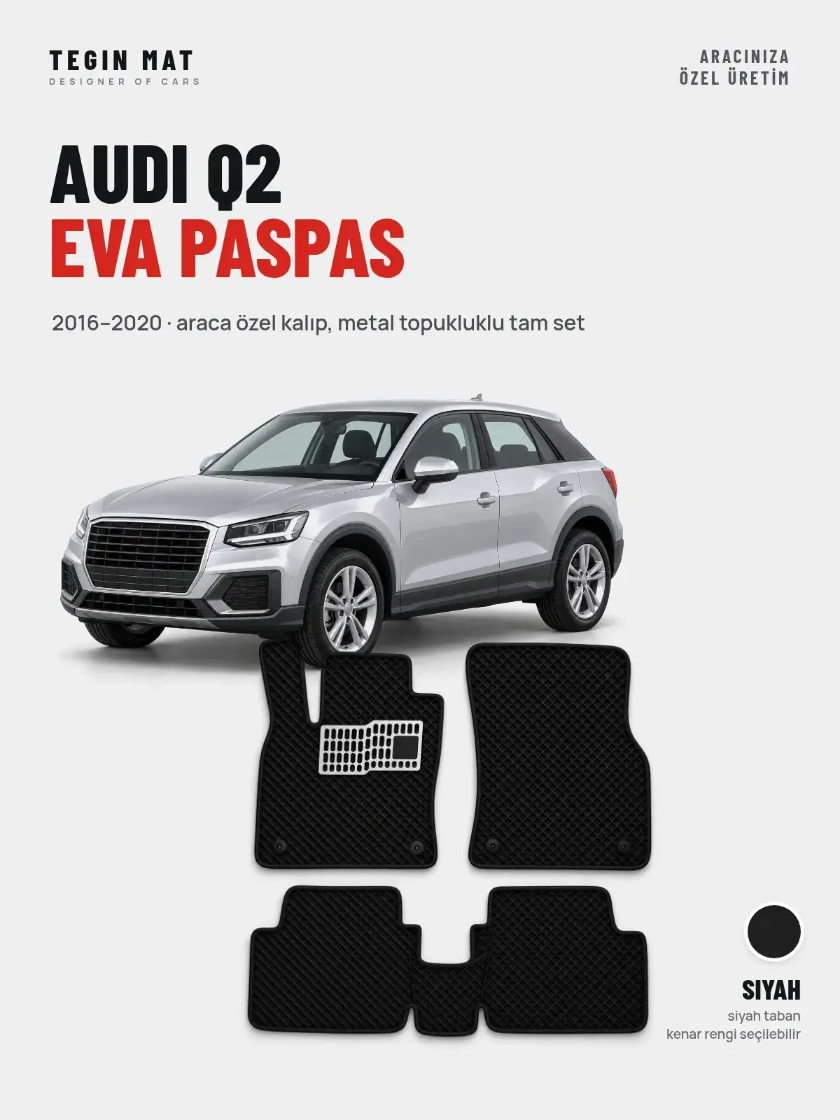 Audi Q2 EVA Oto Paspas Tam Set (2016–2020) Siyah – Araca Özel Kalıp (1)
