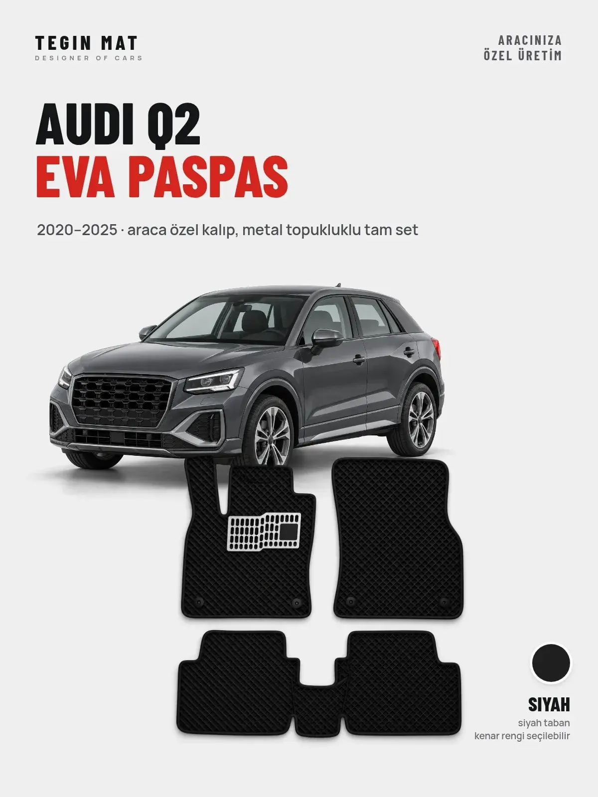 Audi Q2 EVA Oto Paspas Tam Set (2020–2025) Siyah – Araca Özel Kalıp (1)