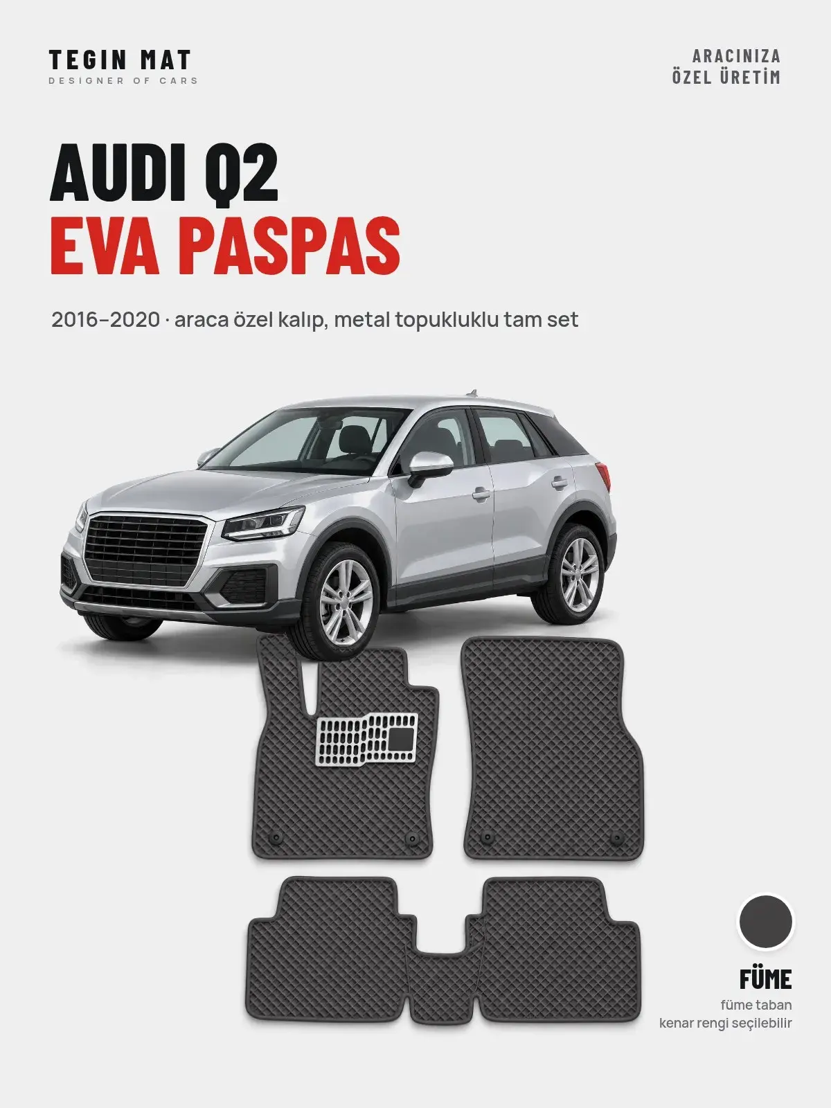 Audi Q2 EVA Oto Paspas Tam Set (2016–2020) Füme – Araca Özel Kalıp (1)