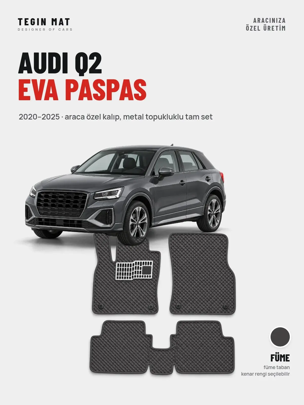Audi Q2 EVA Oto Paspas Tam Set (2020–2025) Füme – Araca Özel Kalıp (1)