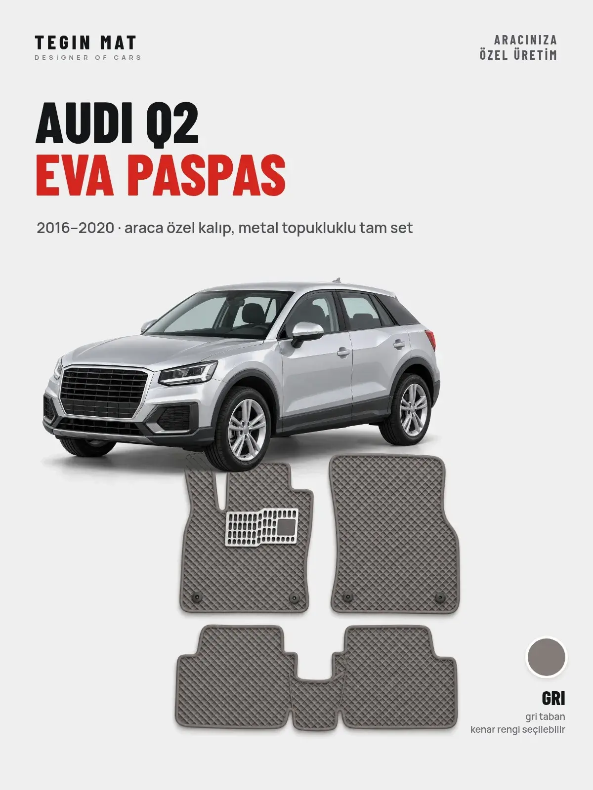 Audi Q2 EVA Oto Paspas Tam Set (2016–2020) Gri – Araca Özel Kalıp (1)