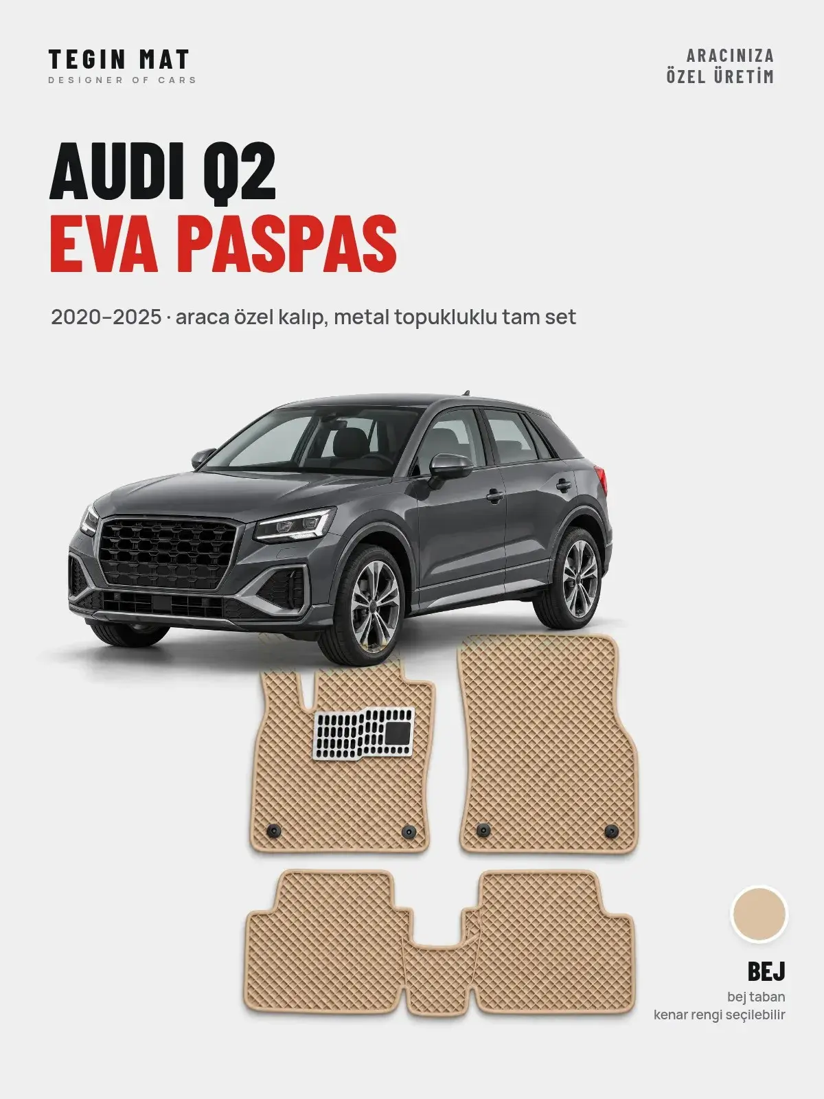 Audi Q2 EVA Oto Paspas Tam Set (2020–2025) Bej – Araca Özel Kalıp (1)