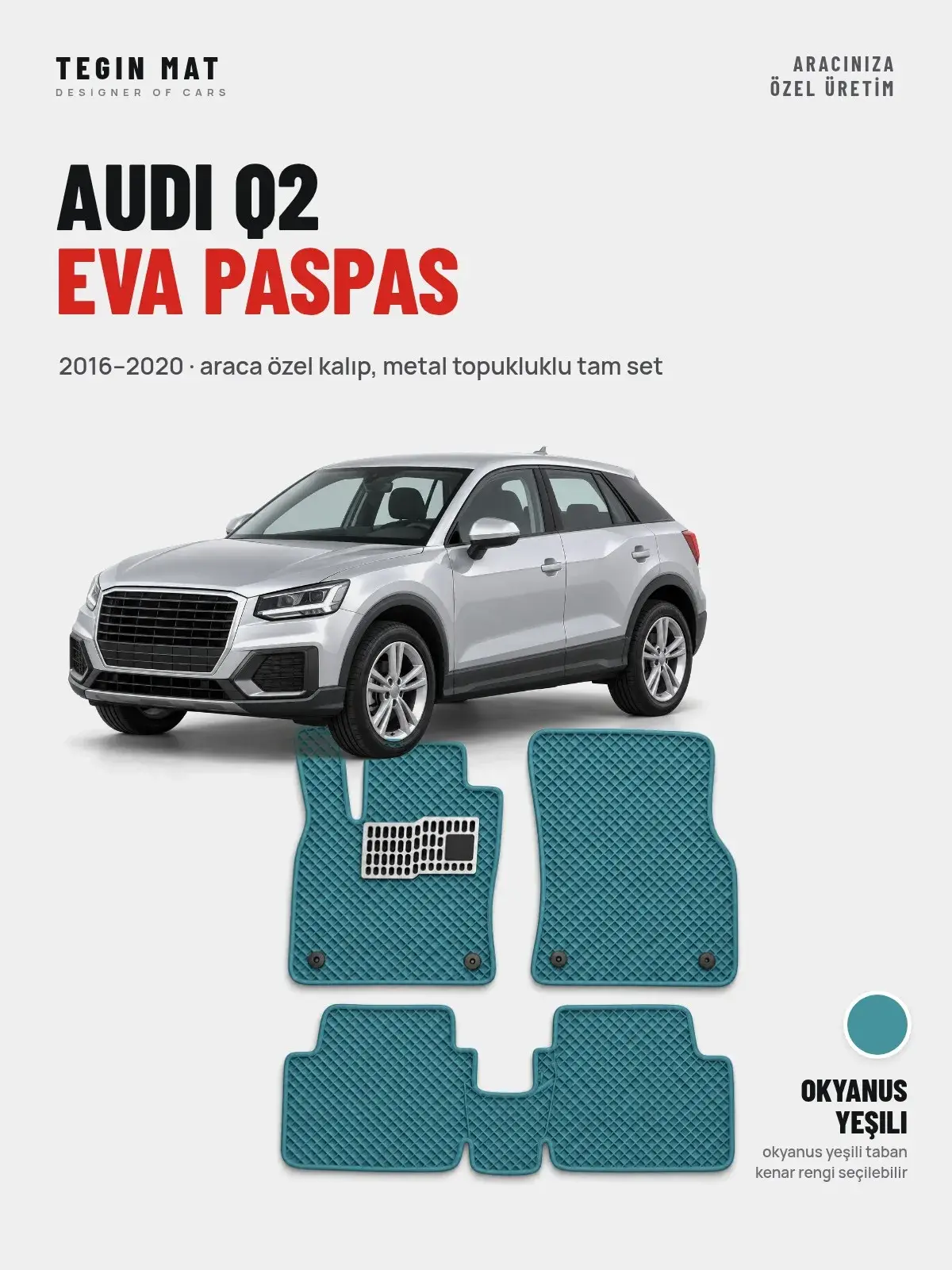Audi Q2 EVA Oto Paspas Tam Set (2016–2020) Okyanus Yeşili – Araca Özel Kalıp (1)
