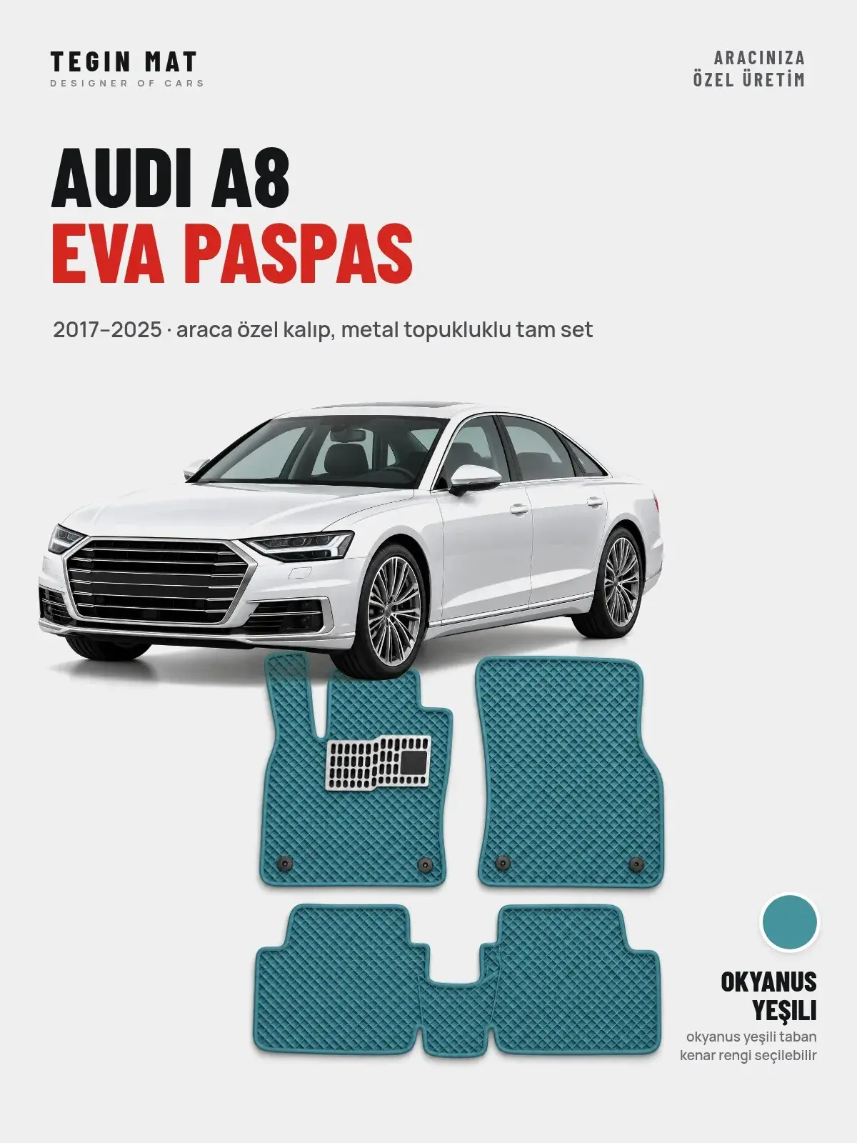 Audi A8 EVA Oto Paspas Tam Set (2017–2025) Okyanus Yeşili – Araca Özel Kalıp (1)