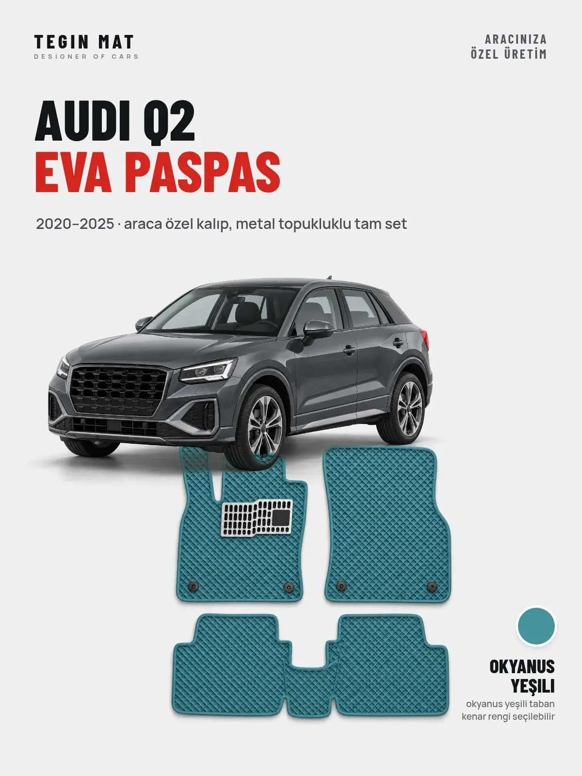 Audi Q2 EVA Oto Paspas Tam Set (2020–2025) Okyanus Yeşili – Araca Özel Kalıp (1)