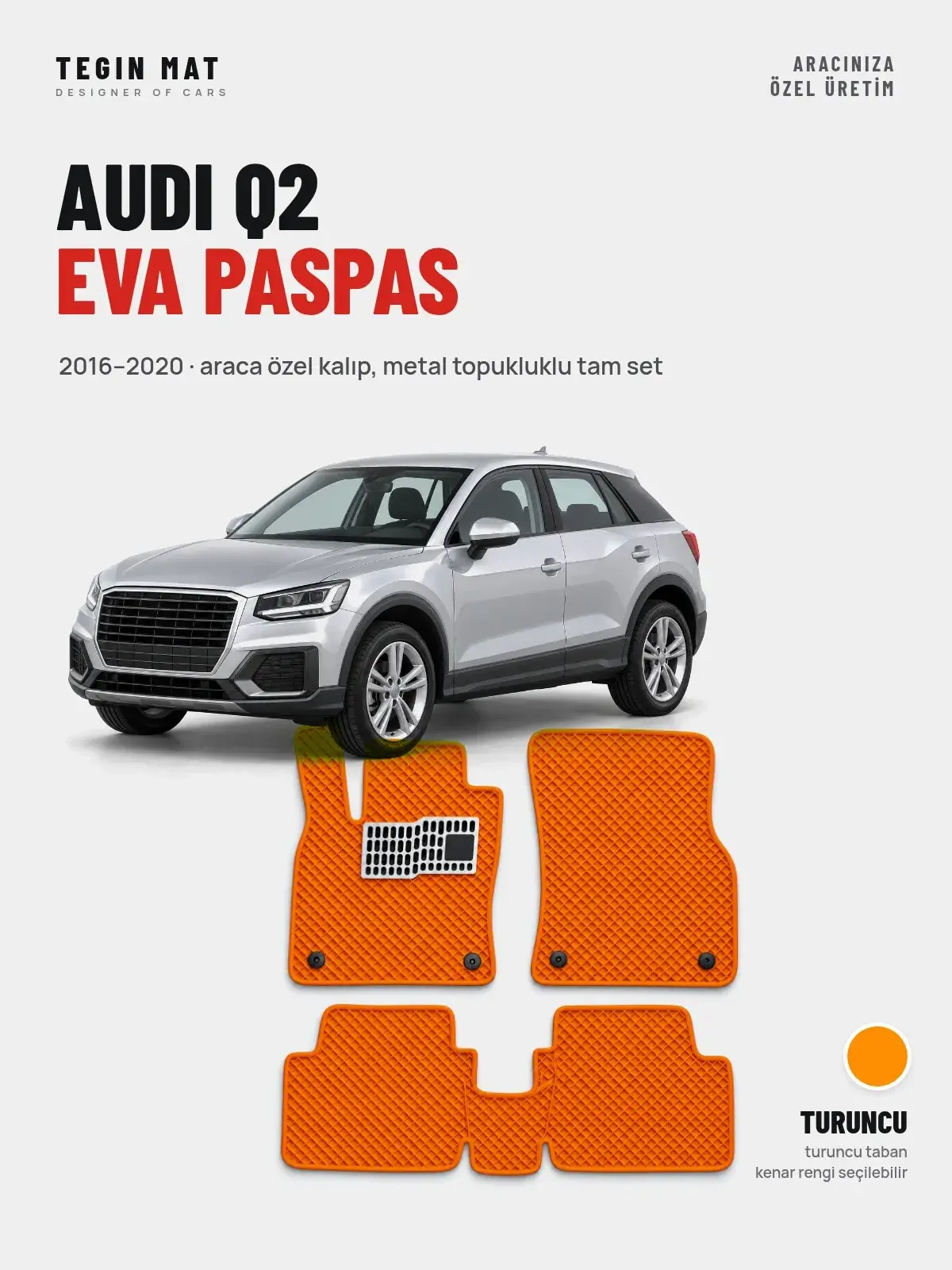Audi Q2 EVA Oto Paspas Tam Set (2016–2020) Turuncu – Araca Özel Kalıp (1)