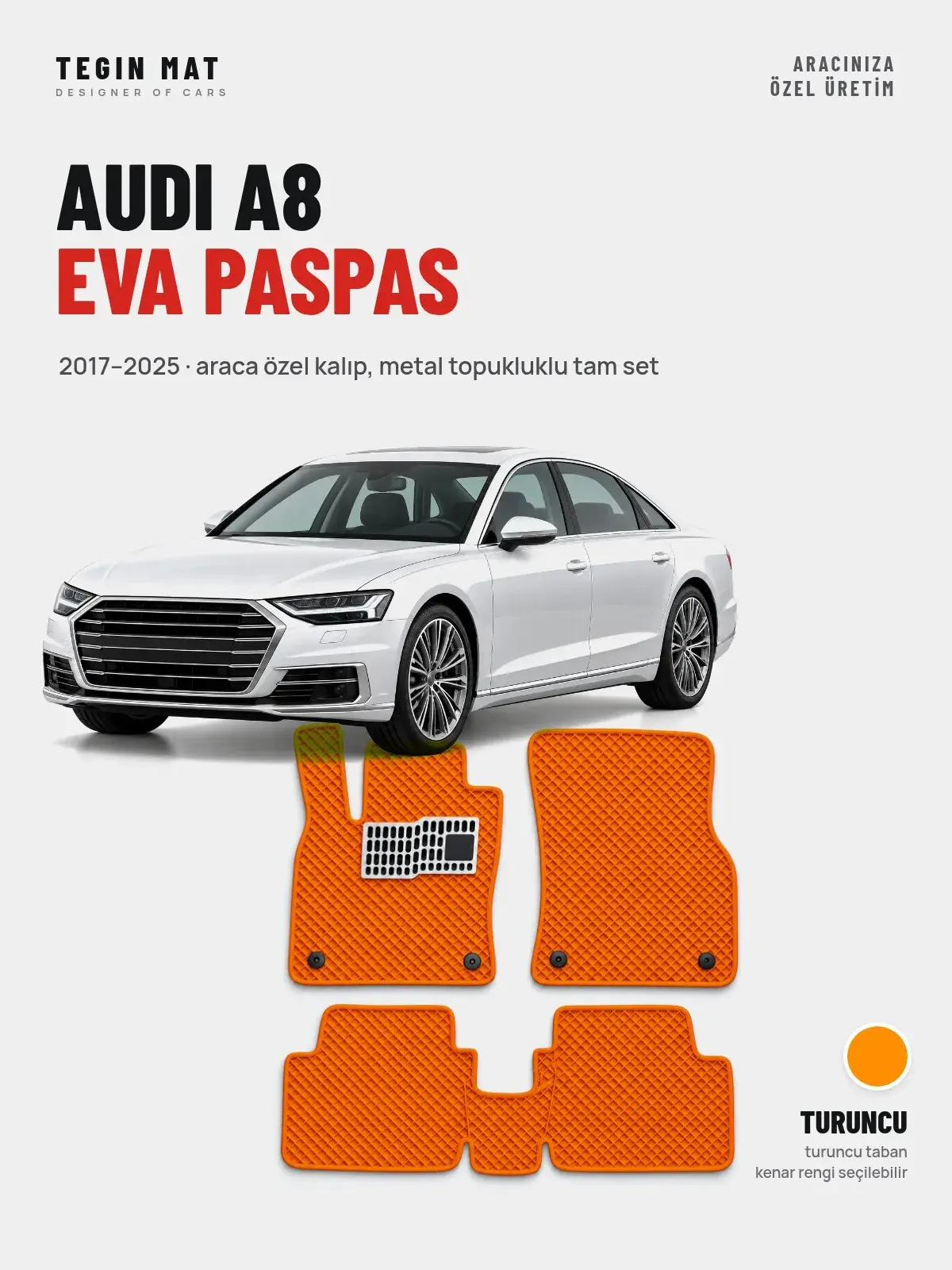 Audi A8 EVA Oto Paspas Tam Set (2017–2025) Turuncu – Araca Özel Kalıp (1)