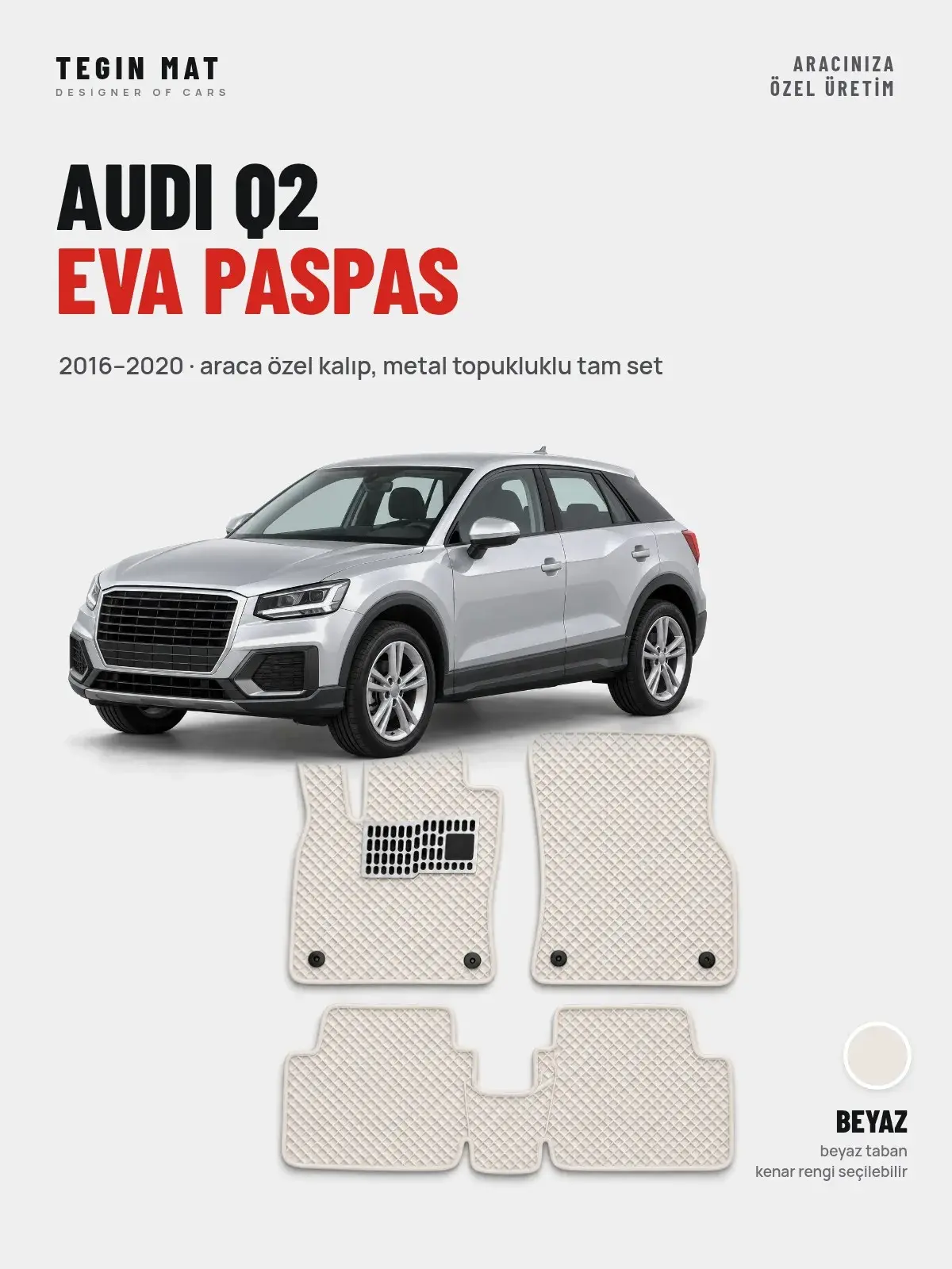 Audi Q2 EVA Oto Paspas Tam Set (2016–2020) Beyaz – Araca Özel Kalıp (1)