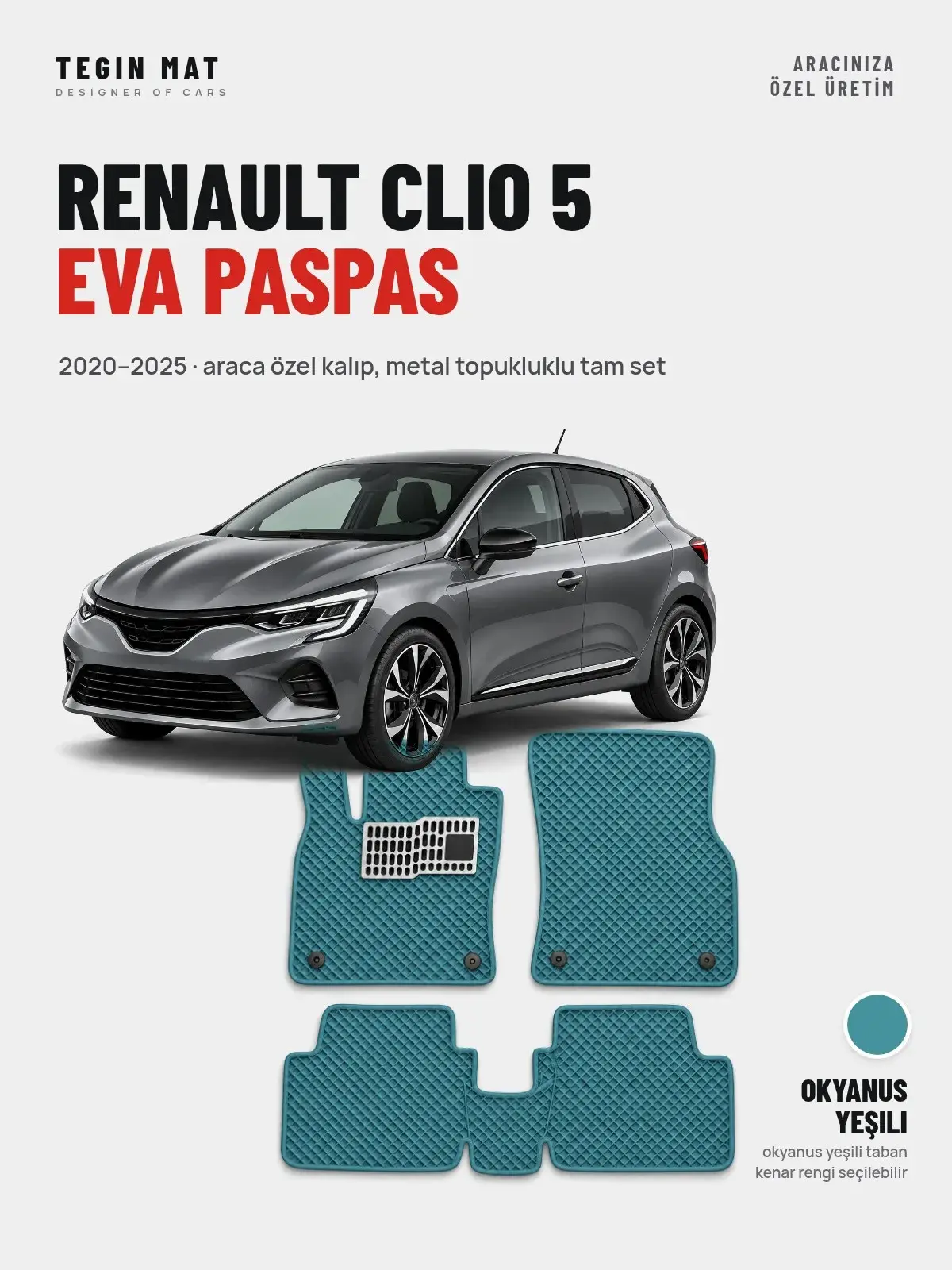 Renault Clio 5 EVA Oto Paspas Tam Set (2020–2025) Okyanus Yeşili – Araca Özel Kalıp (1)