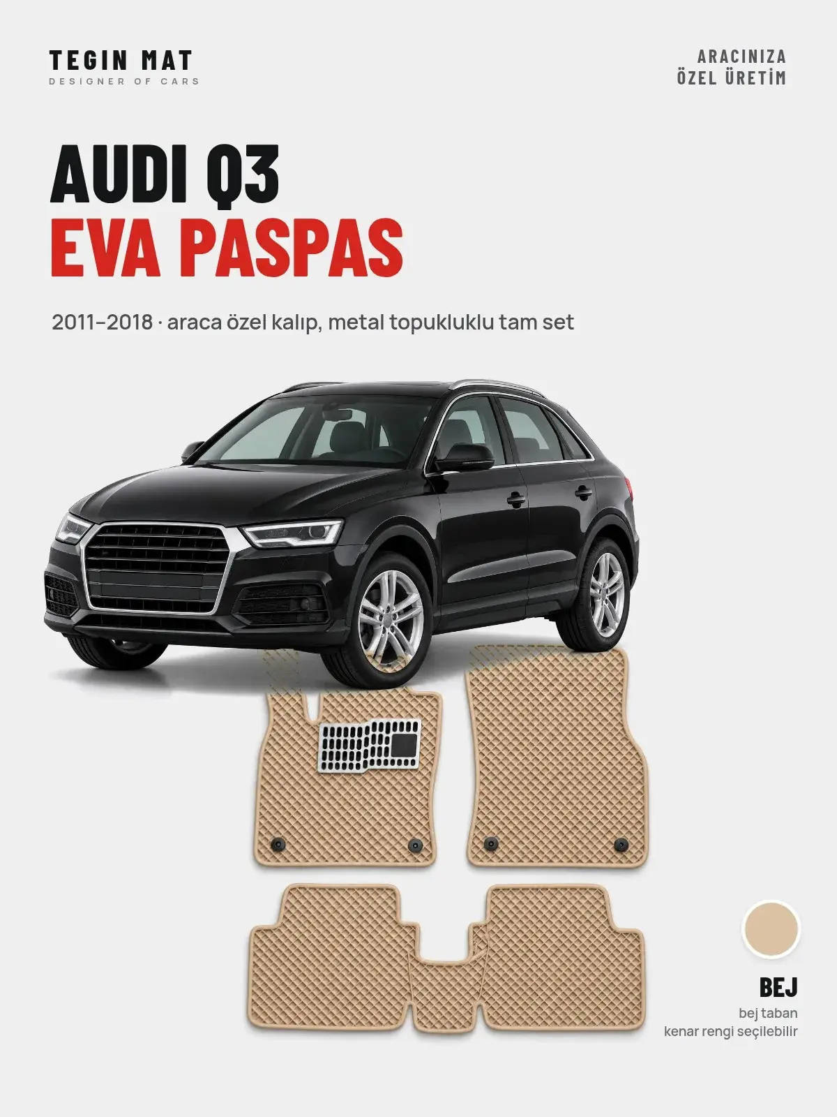 Audi Q3 EVA Oto Paspas Tam Set (2011–2018) Bej – Araca Özel Kalıp (1)