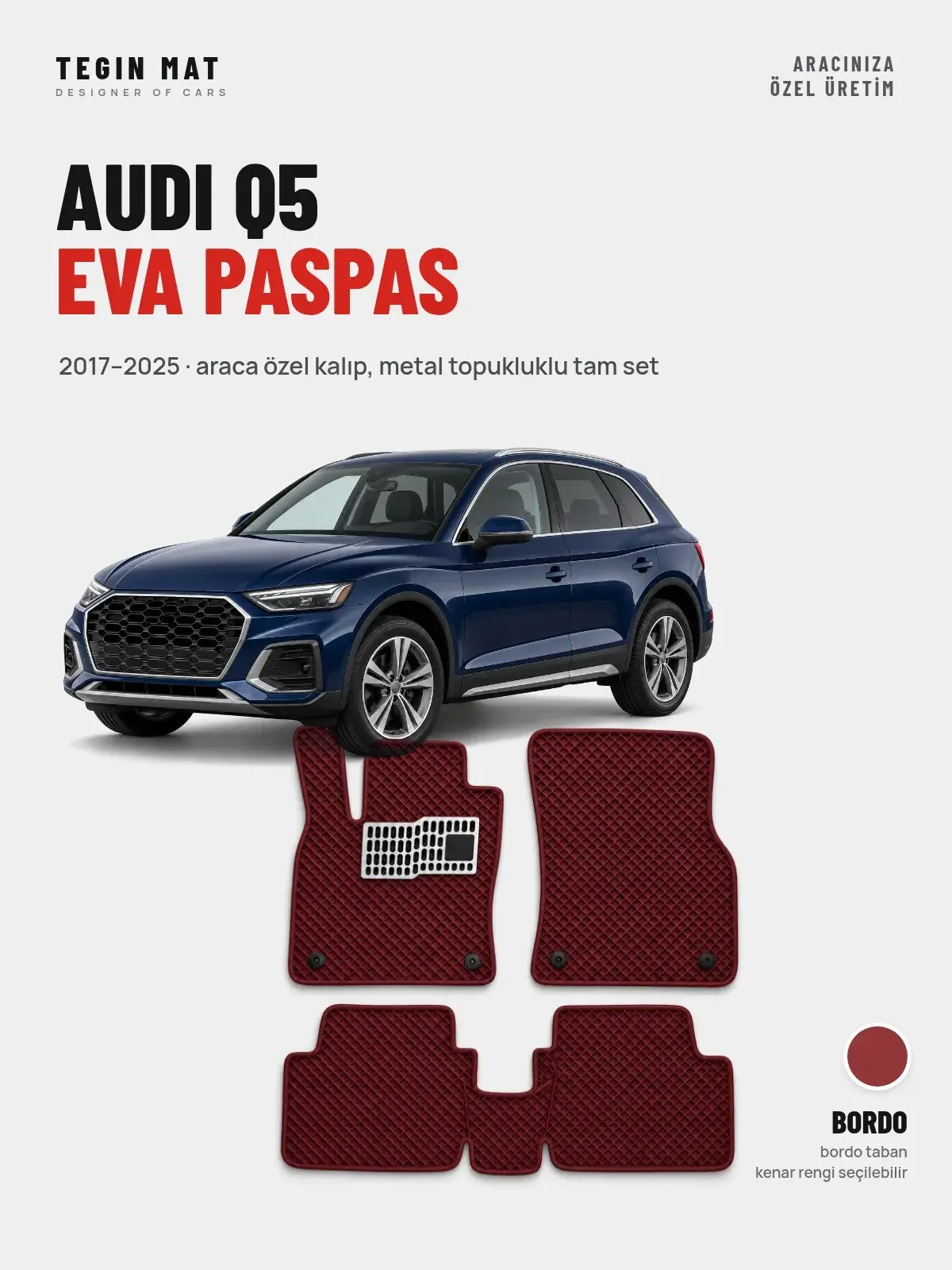 Audi Q5 EVA Oto Paspas Tam Set (2017–2025) Bordo – Araca Özel Kalıp (1)