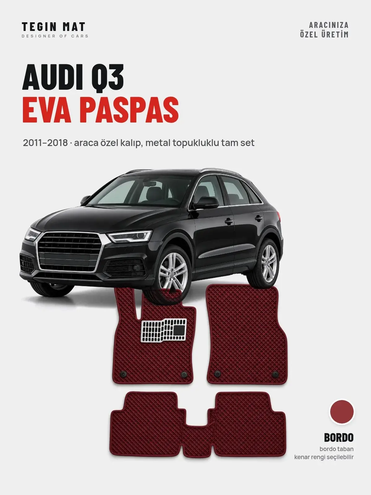Audi Q3 EVA Oto Paspas Tam Set (2011–2018) Bordo – Araca Özel Kalıp (1)