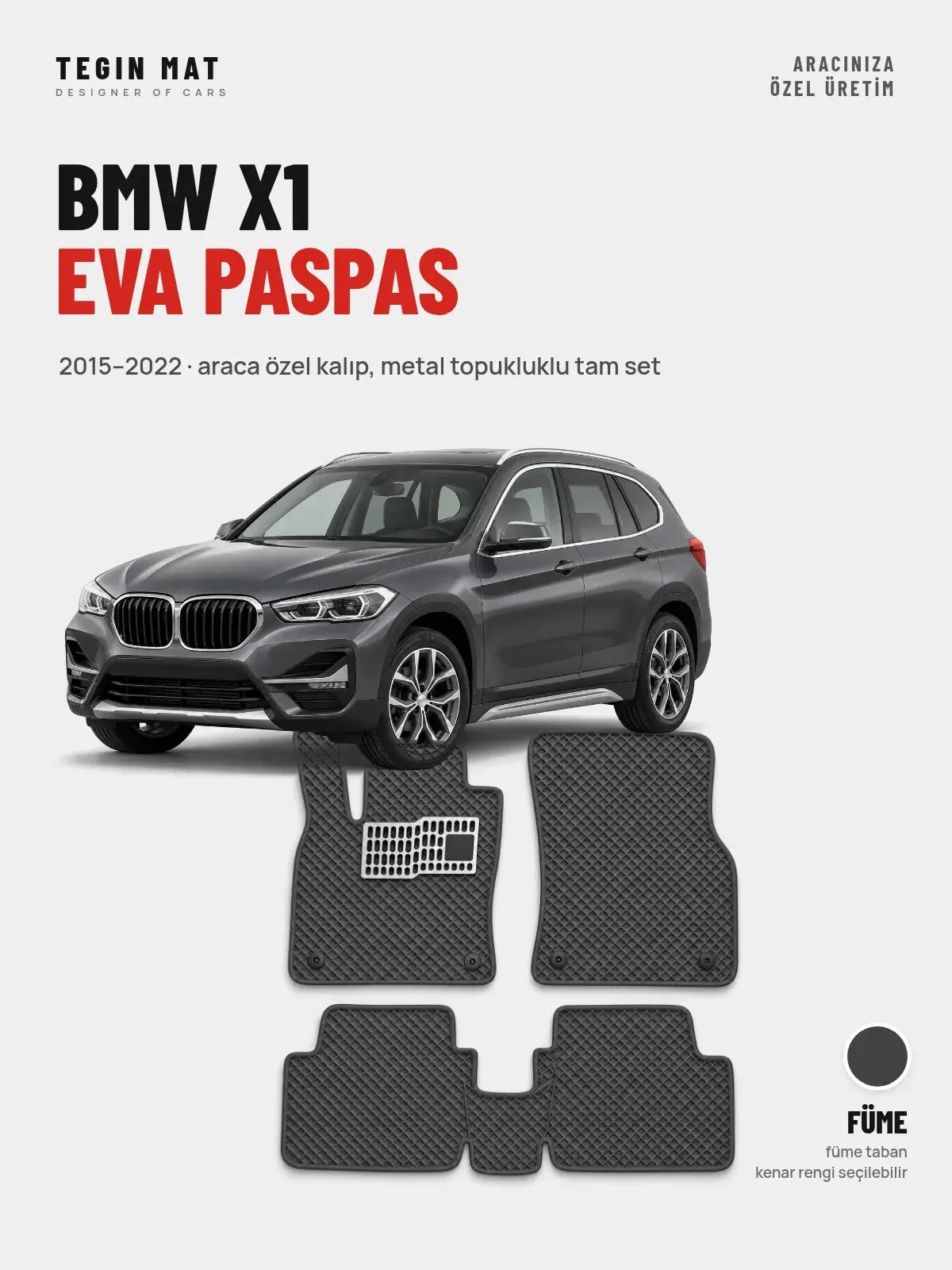 BMW X1 EVA Oto Paspas Tam Set (2015–2022) Füme – Araca Özel Kalıp (1)