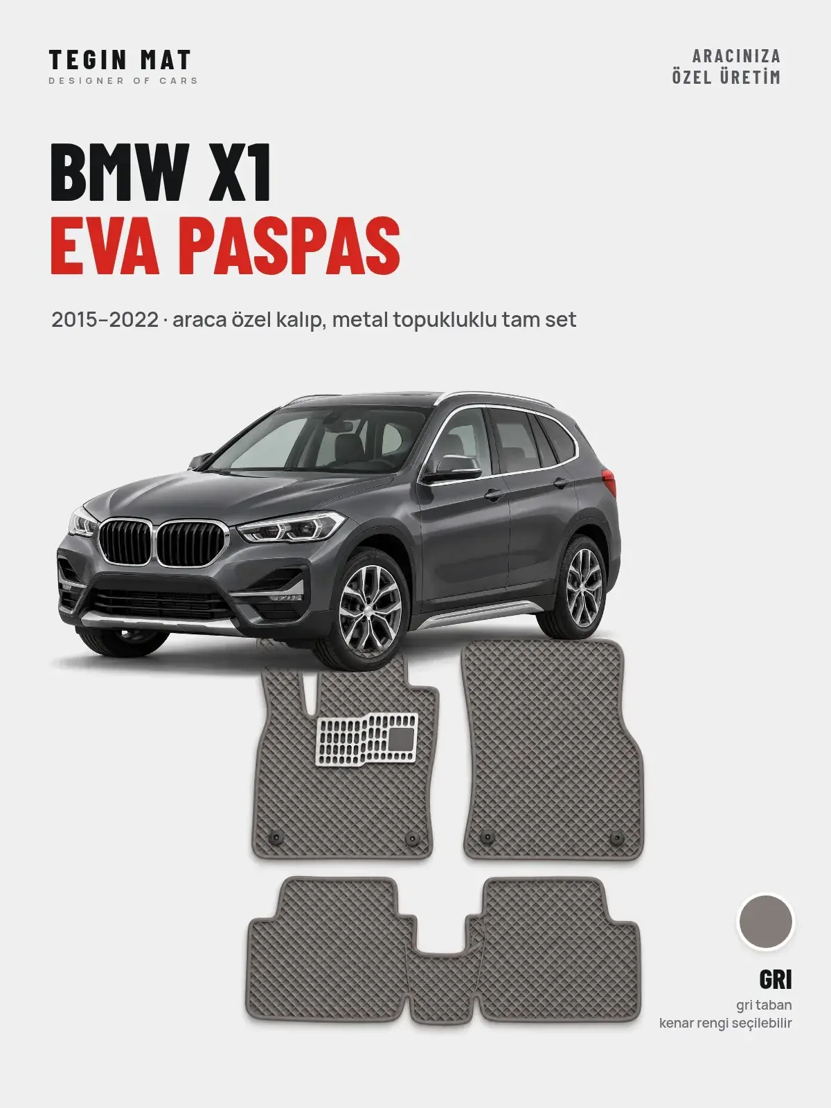 BMW X1 EVA Oto Paspas Tam Set (2015–2022) Gri – Araca Özel Kalıp (1)