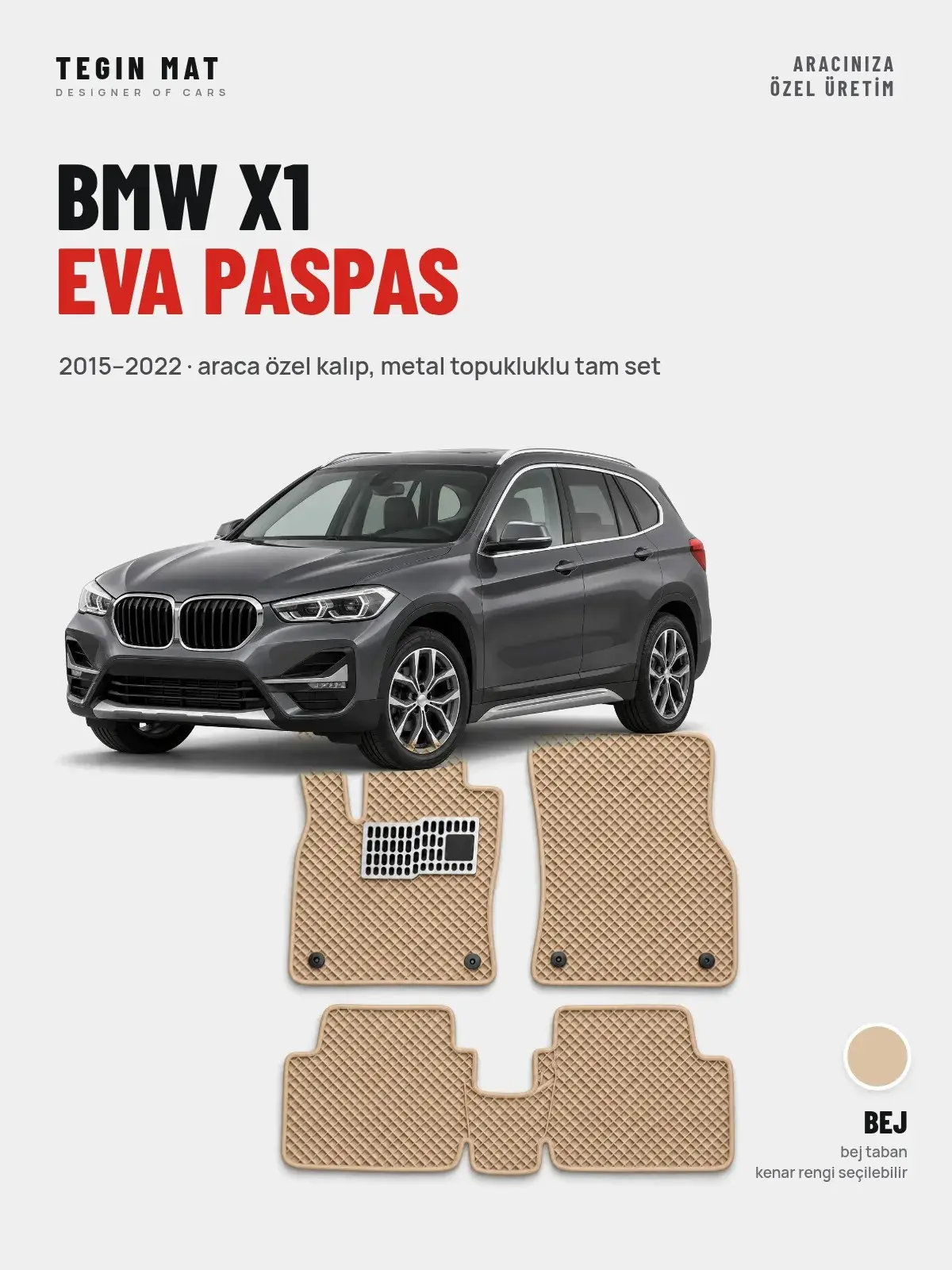 BMW X1 EVA Oto Paspas Tam Set (2015–2022) Bej – Araca Özel Kalıp (1)