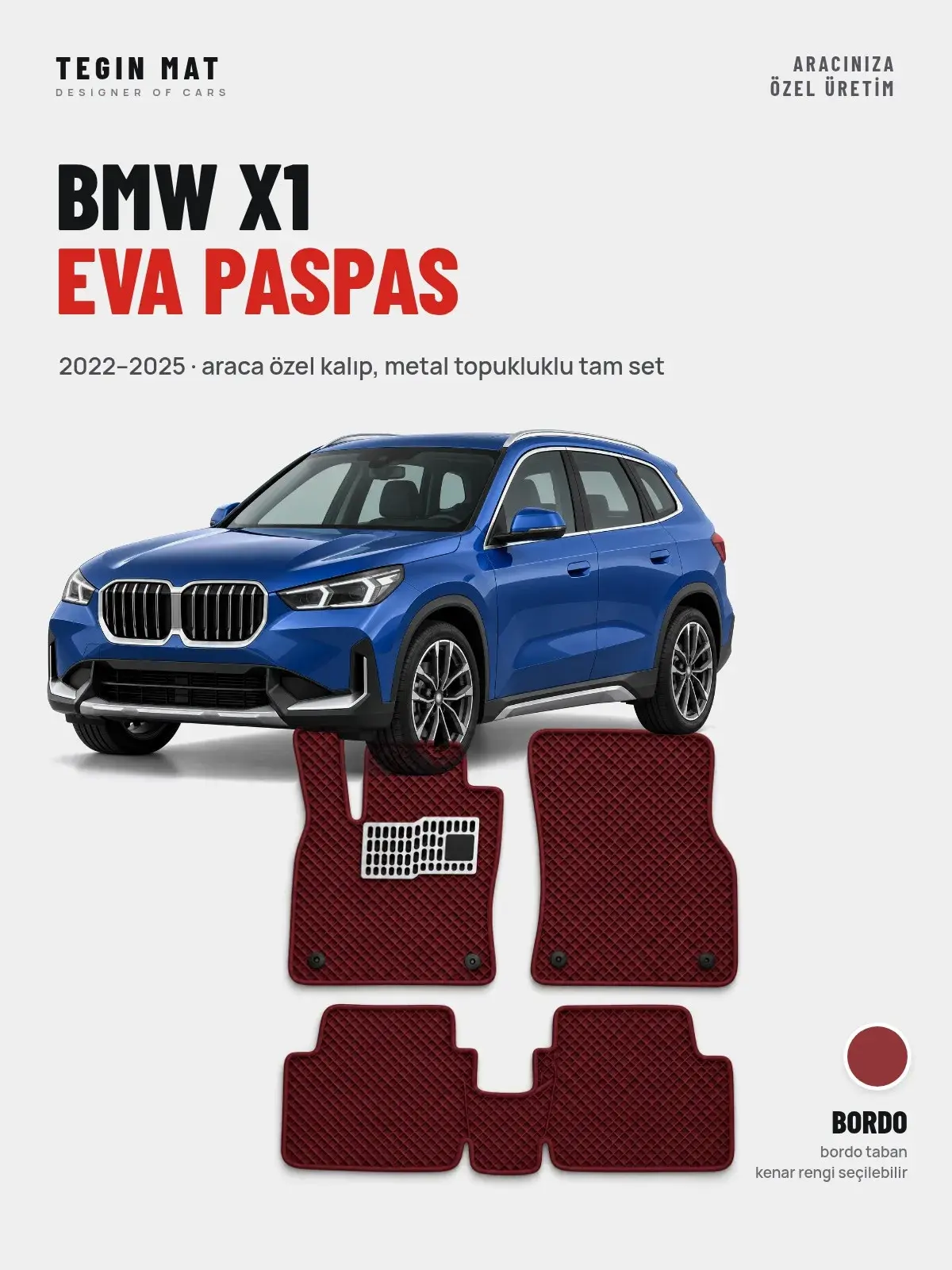 BMW X1 EVA Oto Paspas Tam Set (2022–2025) Bordo – Araca Özel Kalıp (1)