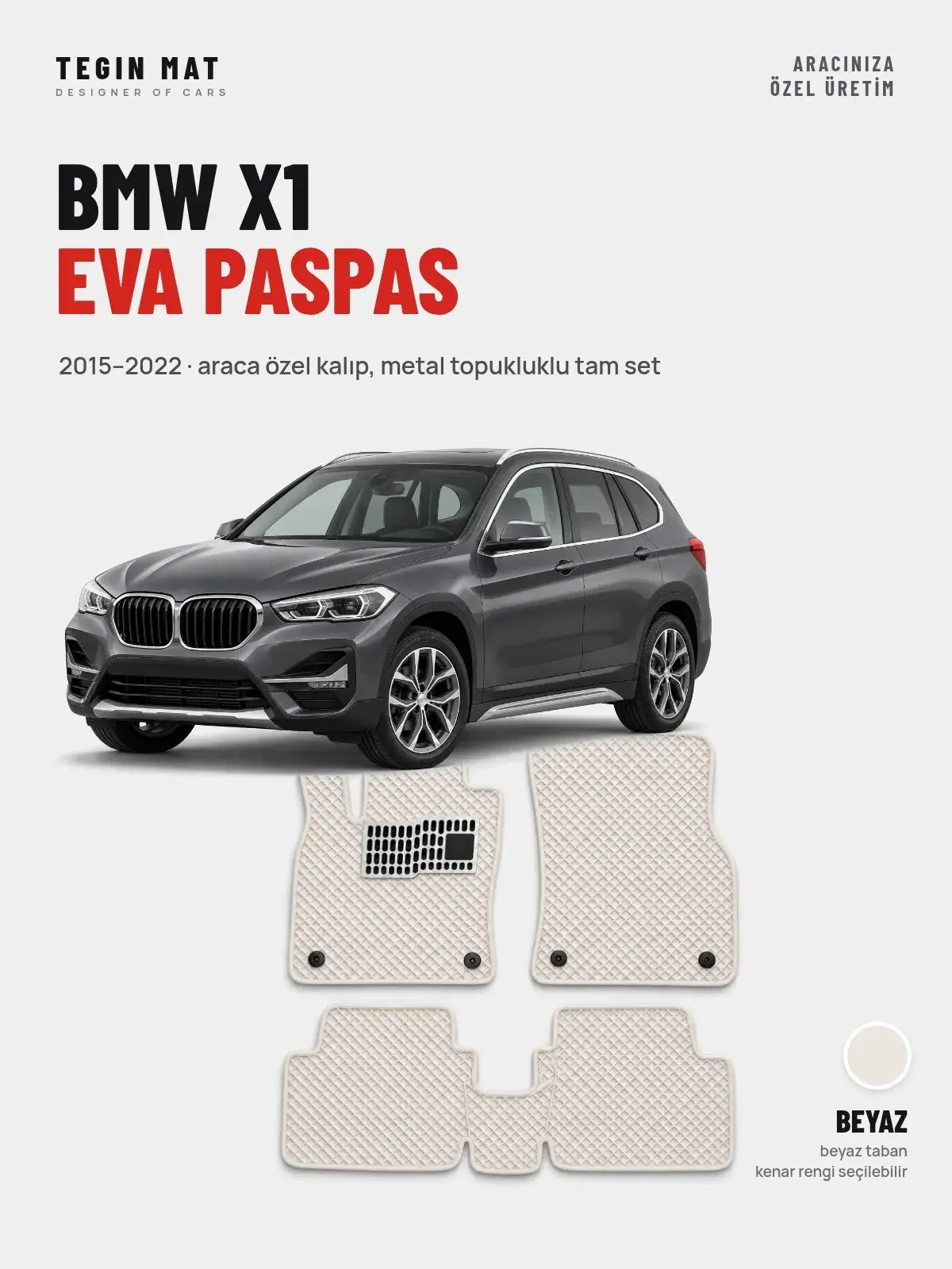 BMW X1 EVA Oto Paspas Tam Set (2015–2022) Beyaz – Araca Özel Kalıp (1)