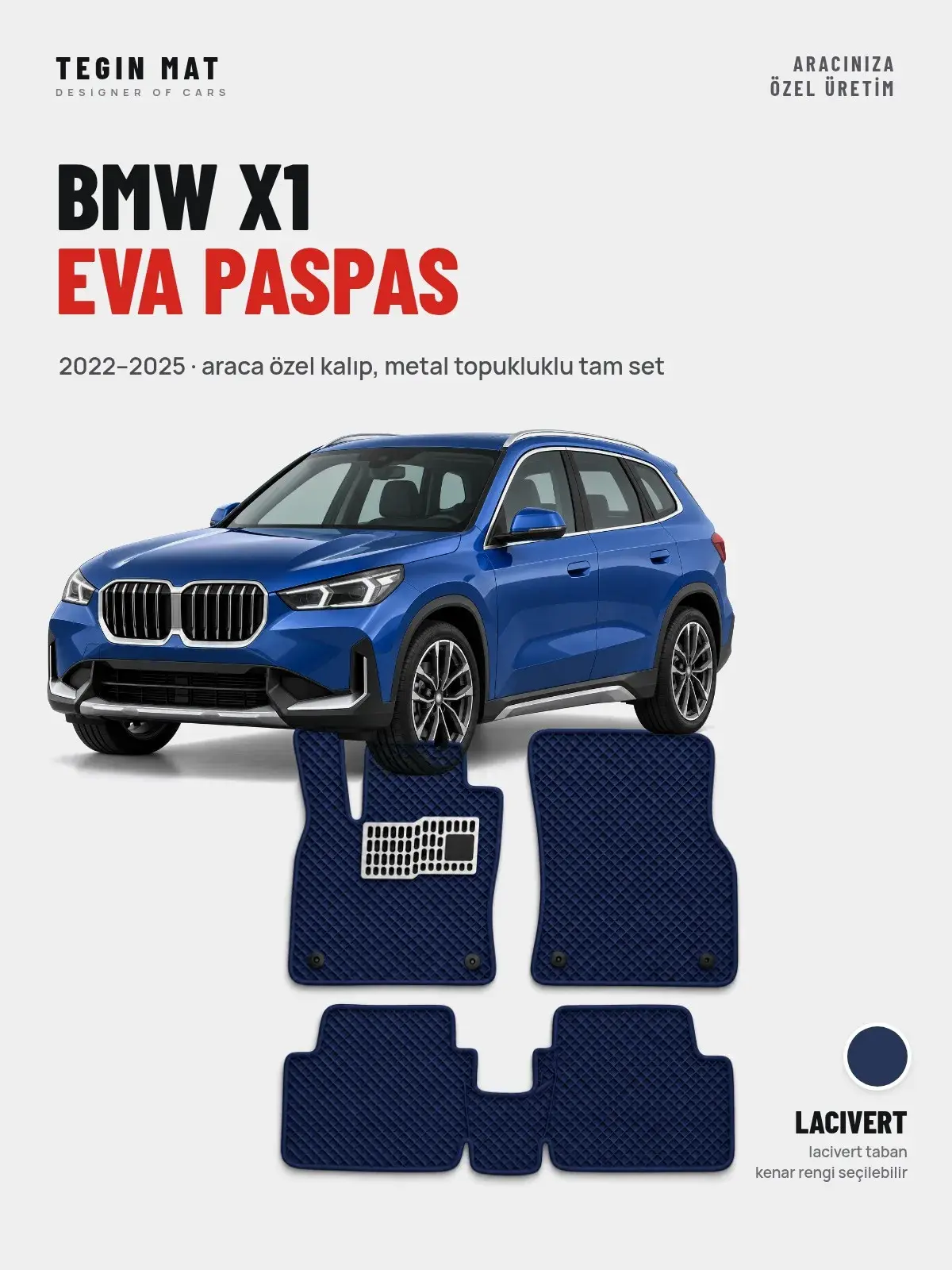 BMW X1 EVA Oto Paspas Tam Set (2022–2025) Lacivert – Araca Özel Kalıp (1)