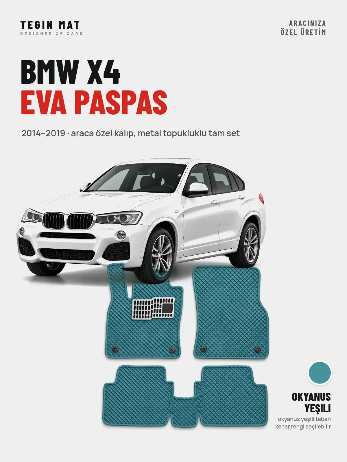 BMW X4 EVA Oto Paspas Tam Set (2014–2019) Okyanus Yeşili – Araca Özel Kalıp (1)