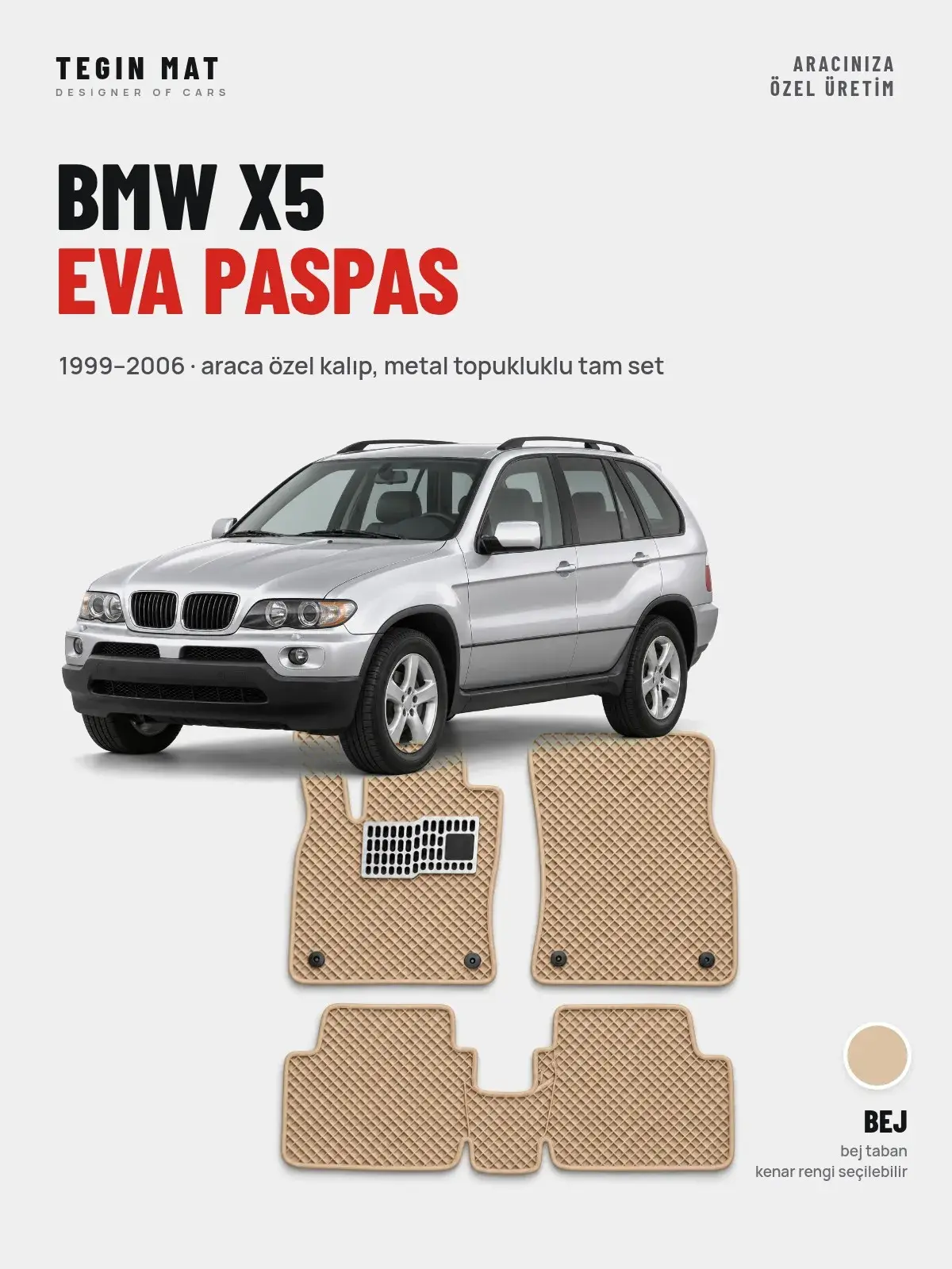 BMW X5 EVA Oto Paspas Tam Set (1999–2006) Bej – Araca Özel Kalıp (1)