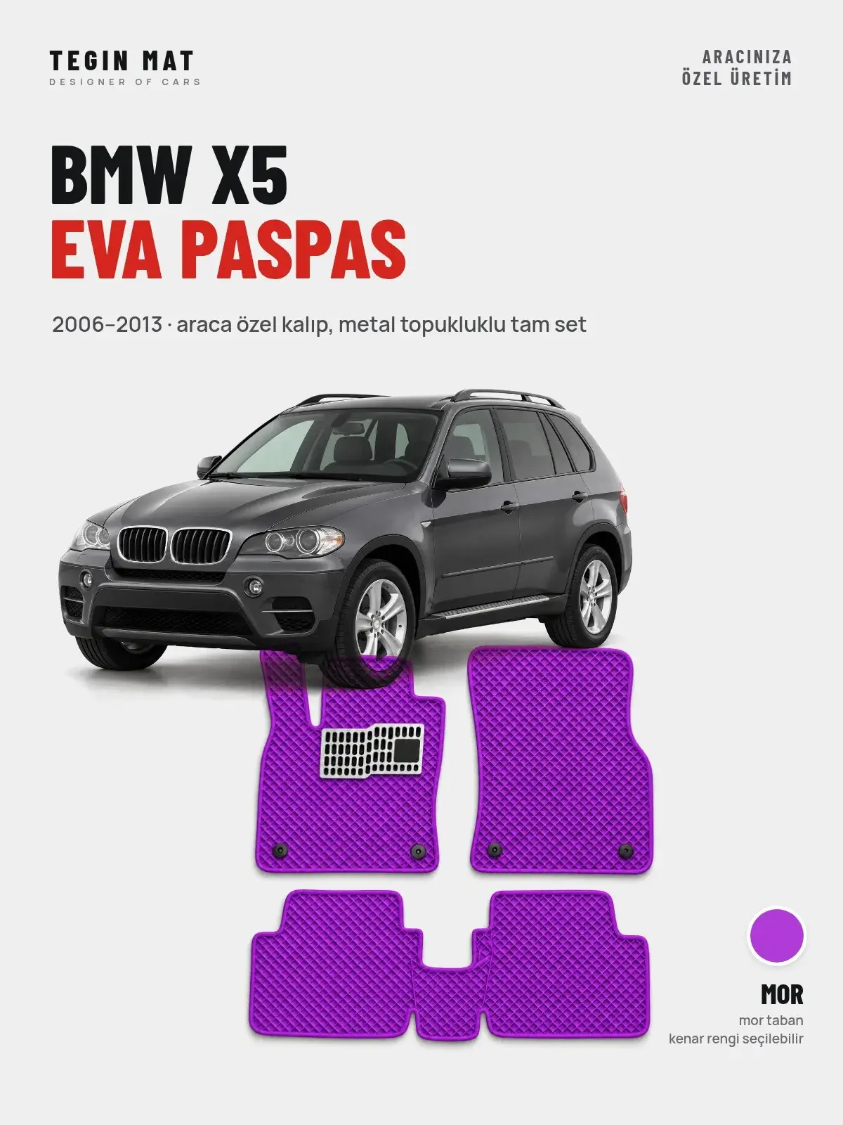 BMW X5 EVA Oto Paspas Tam Set (2006–2013) Mor – Araca Özel Kalıp (1)
