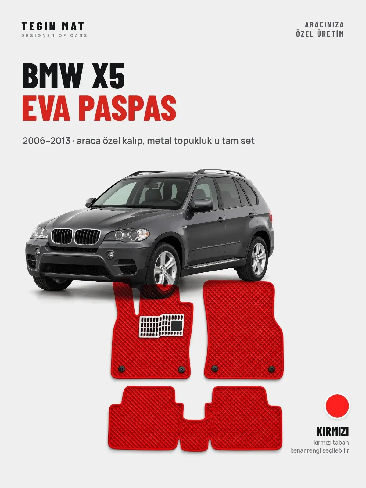 BMW X5 EVA Oto Paspas Tam Set (2006–2013) Kırmızı – Araca Özel Kalıp (1)
