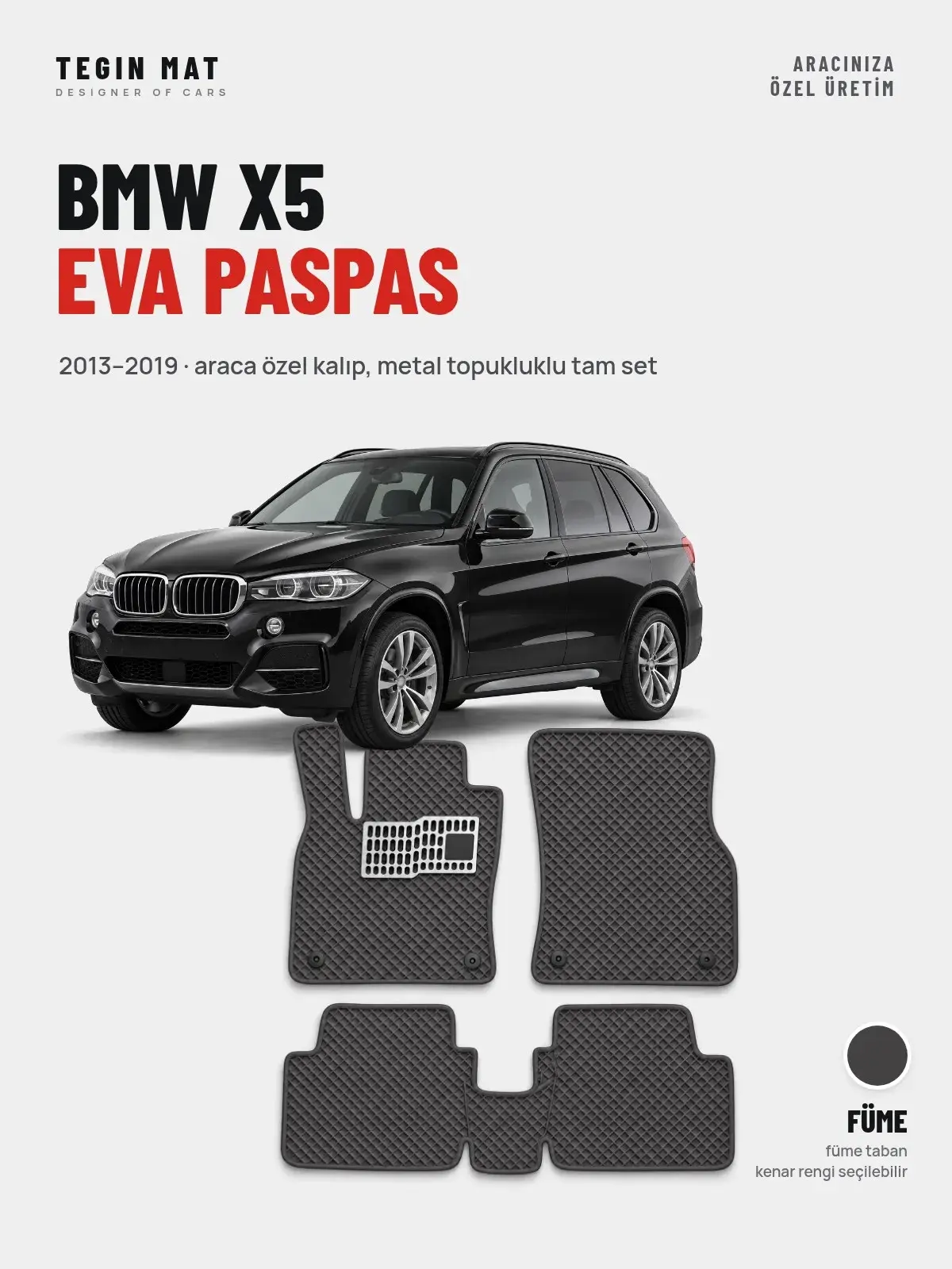 BMW X5 EVA Oto Paspas Tam Set (2013–2019) Füme – Araca Özel Kalıp (1)
