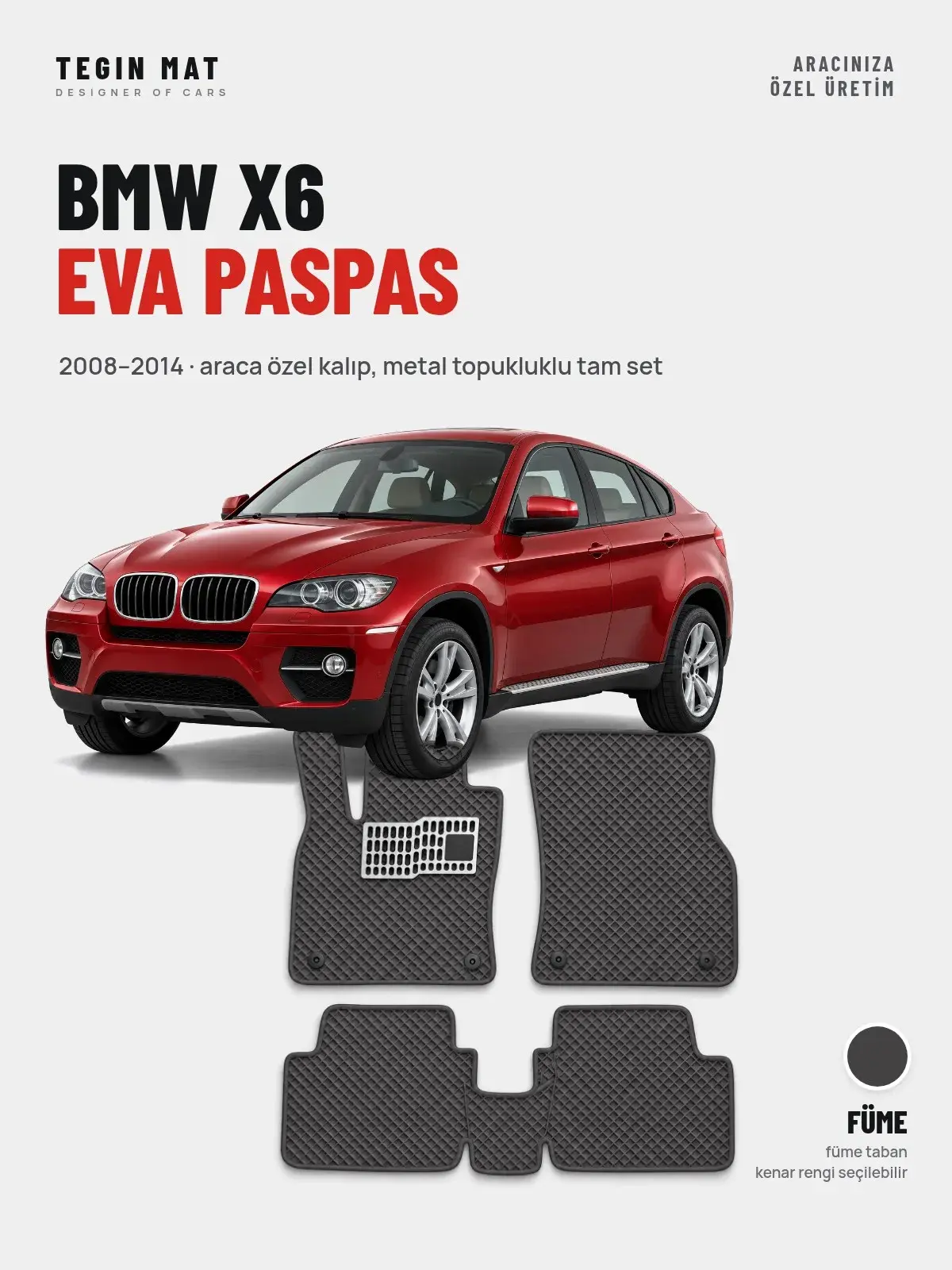 BMW X6 EVA Oto Paspas Tam Set (2008–2014) Füme – Araca Özel Kalıp (1)