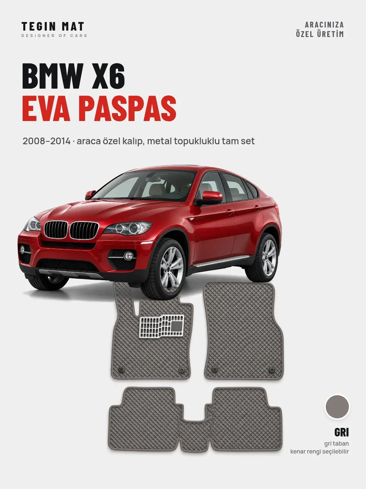 BMW X6 EVA Oto Paspas Tam Set (2008–2014) Gri – Araca Özel Kalıp (1)