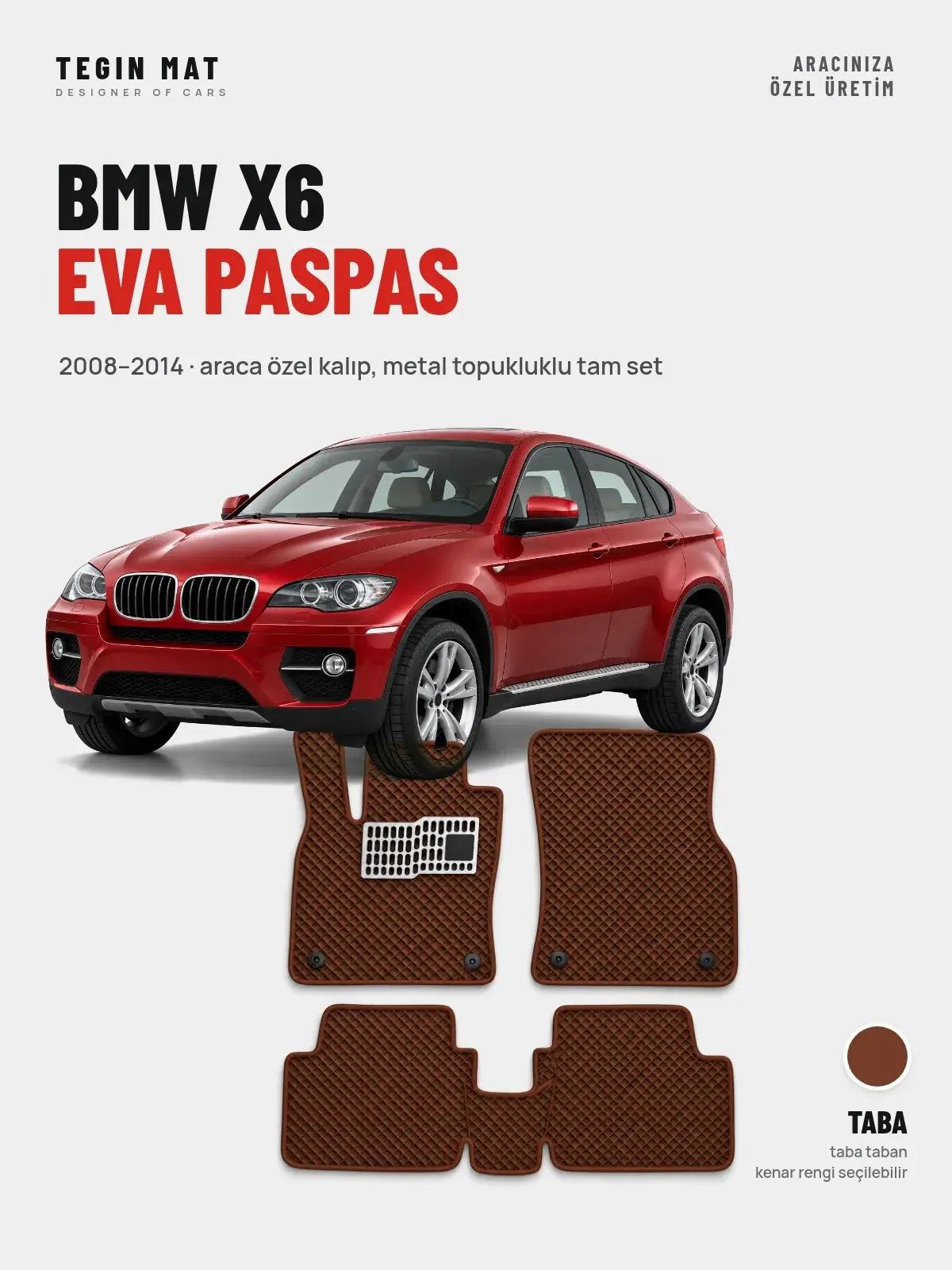 BMW X6 EVA Oto Paspas Tam Set (2008–2014) Taba – Araca Özel Kalıp (1)