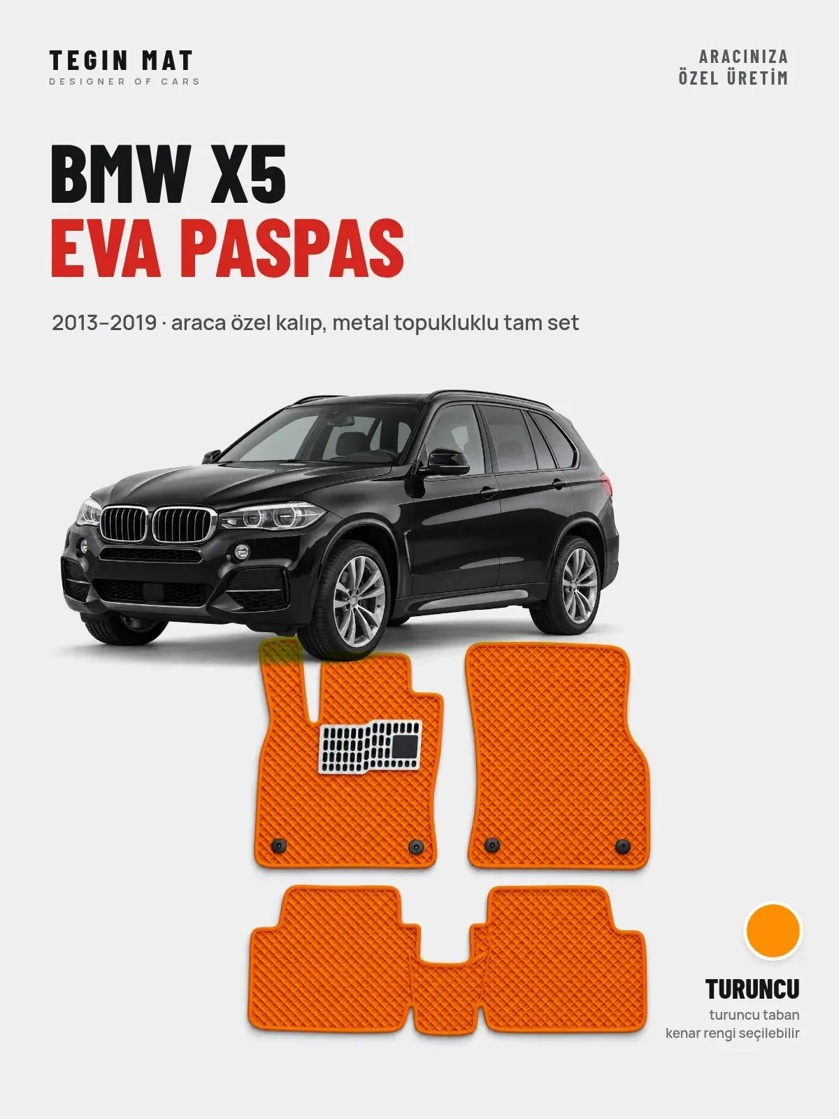 BMW X5 EVA Oto Paspas Tam Set (2013–2019) Turuncu – Araca Özel Kalıp (1)