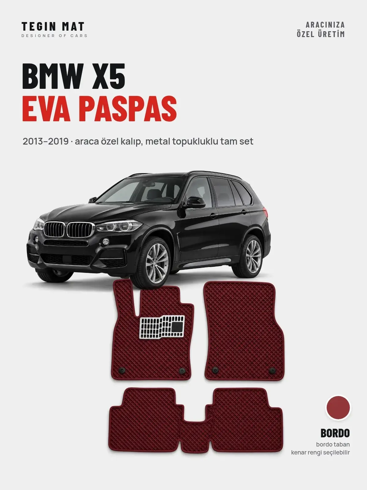 BMW X5 EVA Oto Paspas Tam Set (2013–2019) Bordo – Araca Özel Kalıp (1)