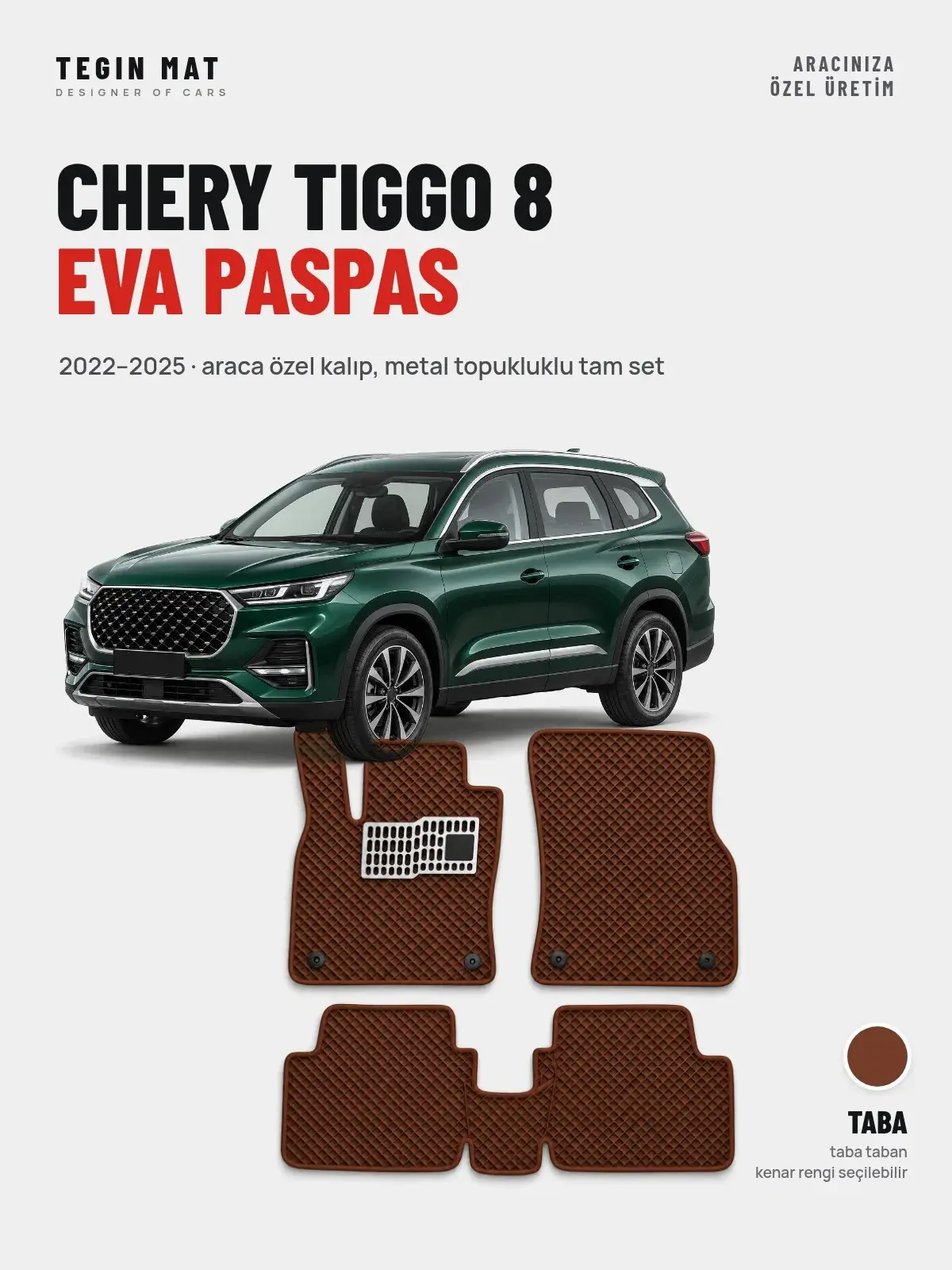 Chery Tiggo 8 EVA Oto Paspas Tam Set (2022–2025) Taba – Araca Özel Kalıp (1)