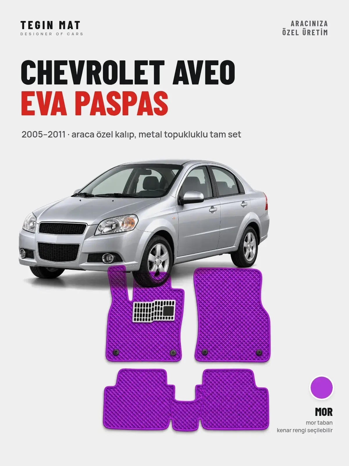 Chevrolet Aveo EVA Oto Paspas Tam Set (2005–2011) Mor – Araca Özel Kalıp (1)
