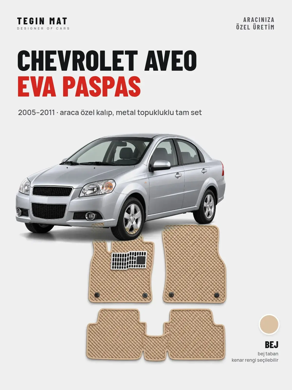 Chevrolet Aveo EVA Oto Paspas Tam Set (2005–2011) Bej – Araca Özel Kalıp (1)