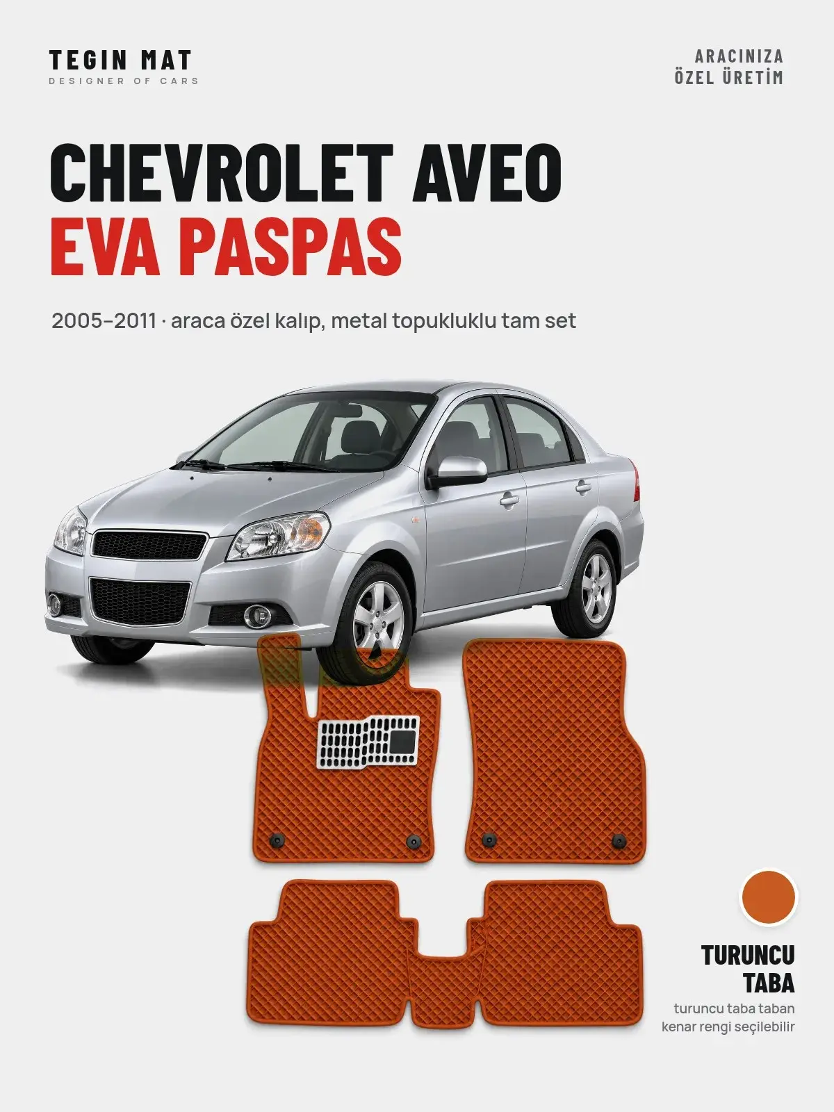 Chevrolet Aveo EVA Oto Paspas Tam Set (2005–2011) Turuncu Taba – Araca Özel Kalıp (1)