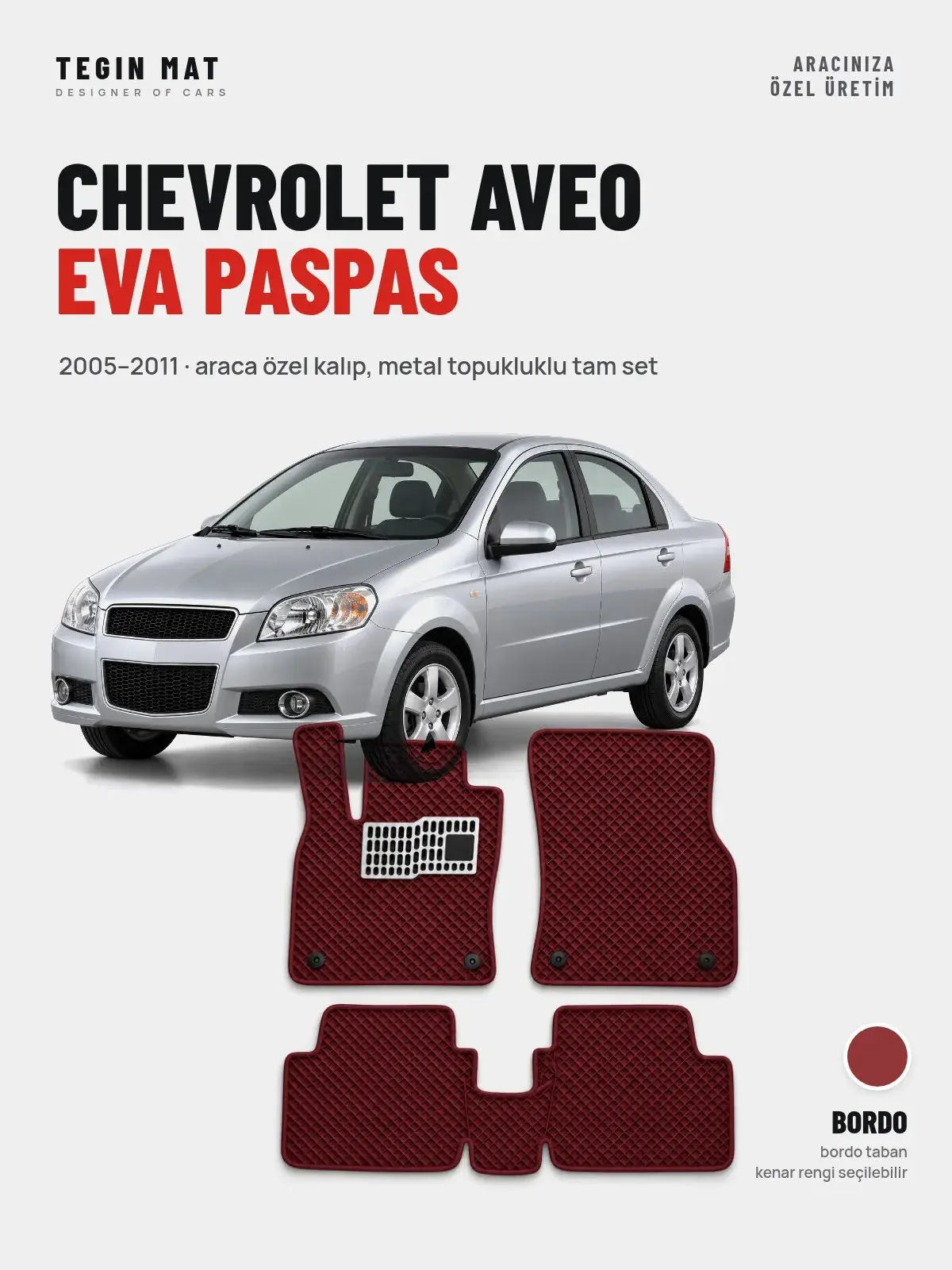 Chevrolet Aveo EVA Oto Paspas Tam Set (2005–2011) Bordo – Araca Özel Kalıp (1)