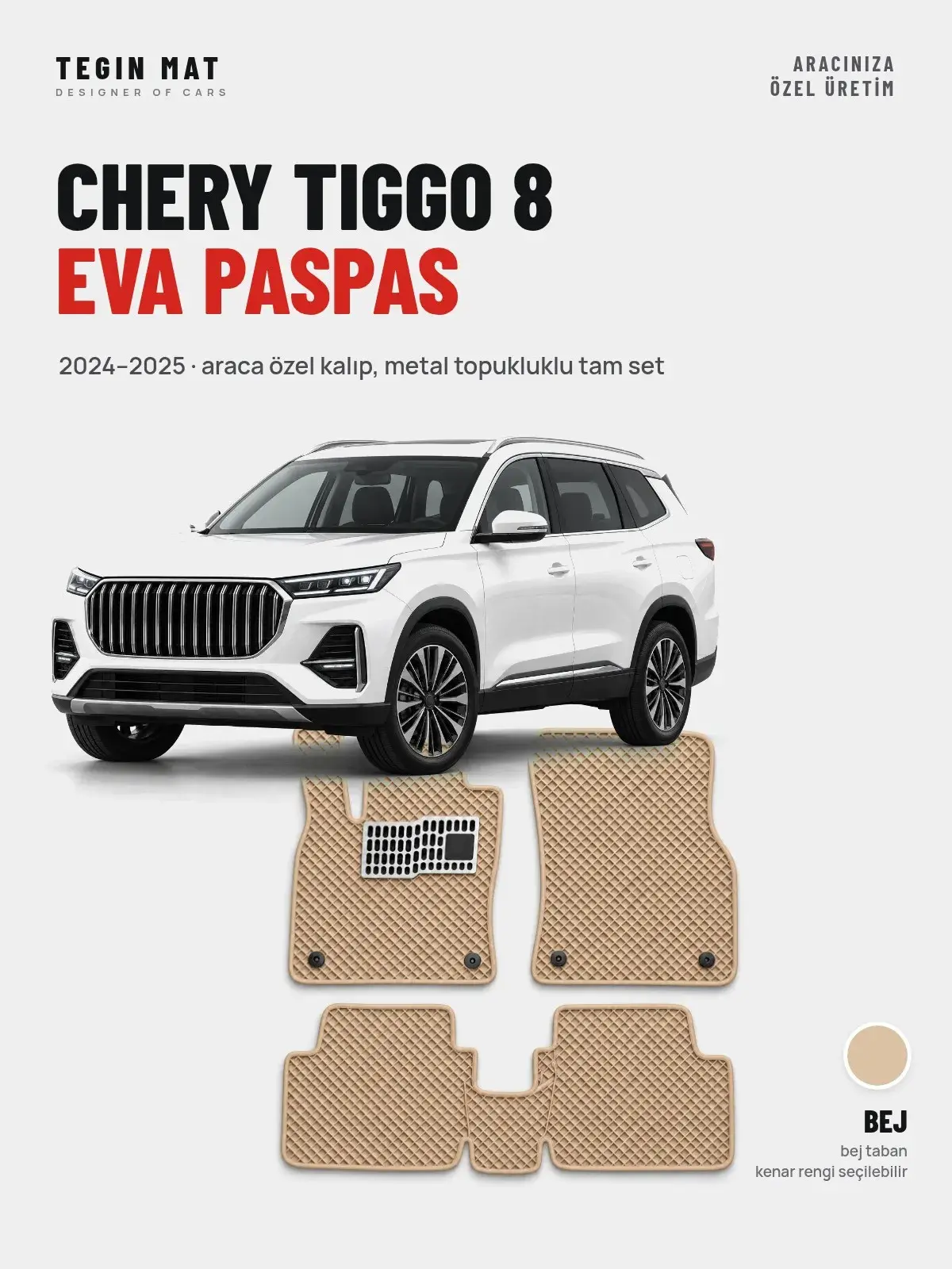 Chery Tiggo 8 EVA Oto Paspas Tam Set (2024–2025) Bej – Araca Özel Kalıp (1)