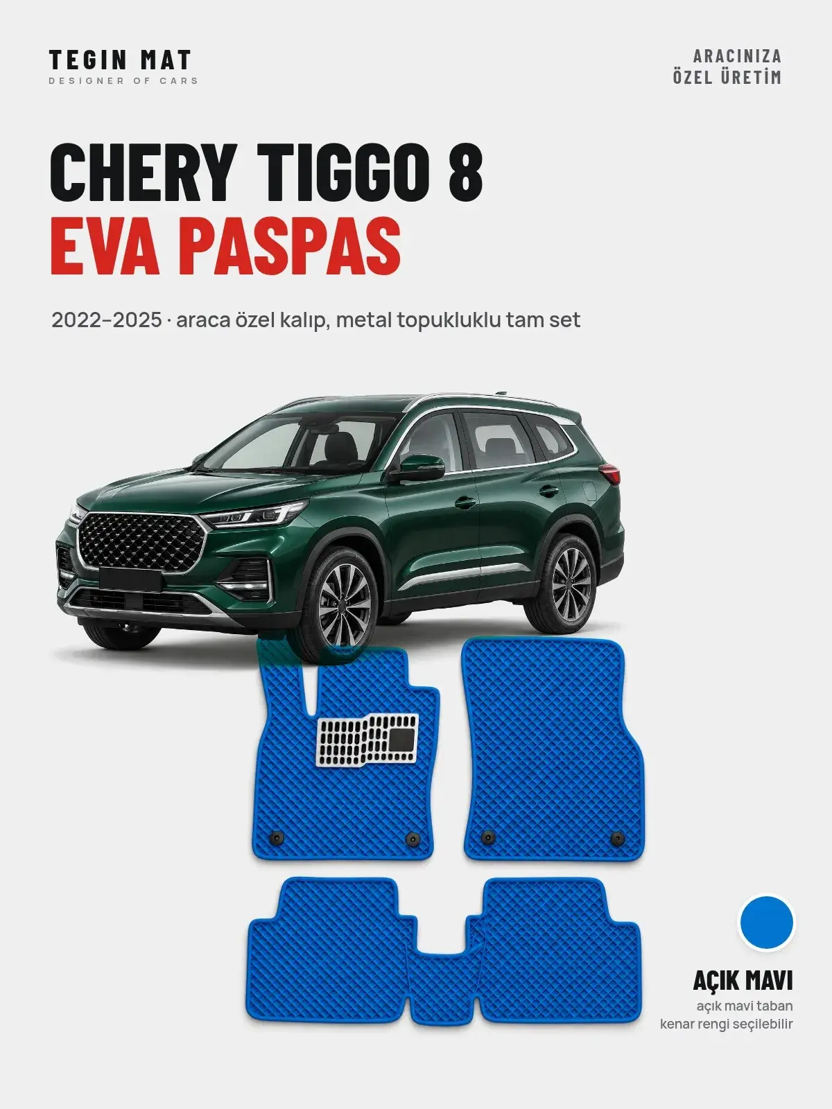 Chery Tiggo 8 EVA Oto Paspas Tam Set (2022–2025) Açık Mavi – Araca Özel Kalıp (1)