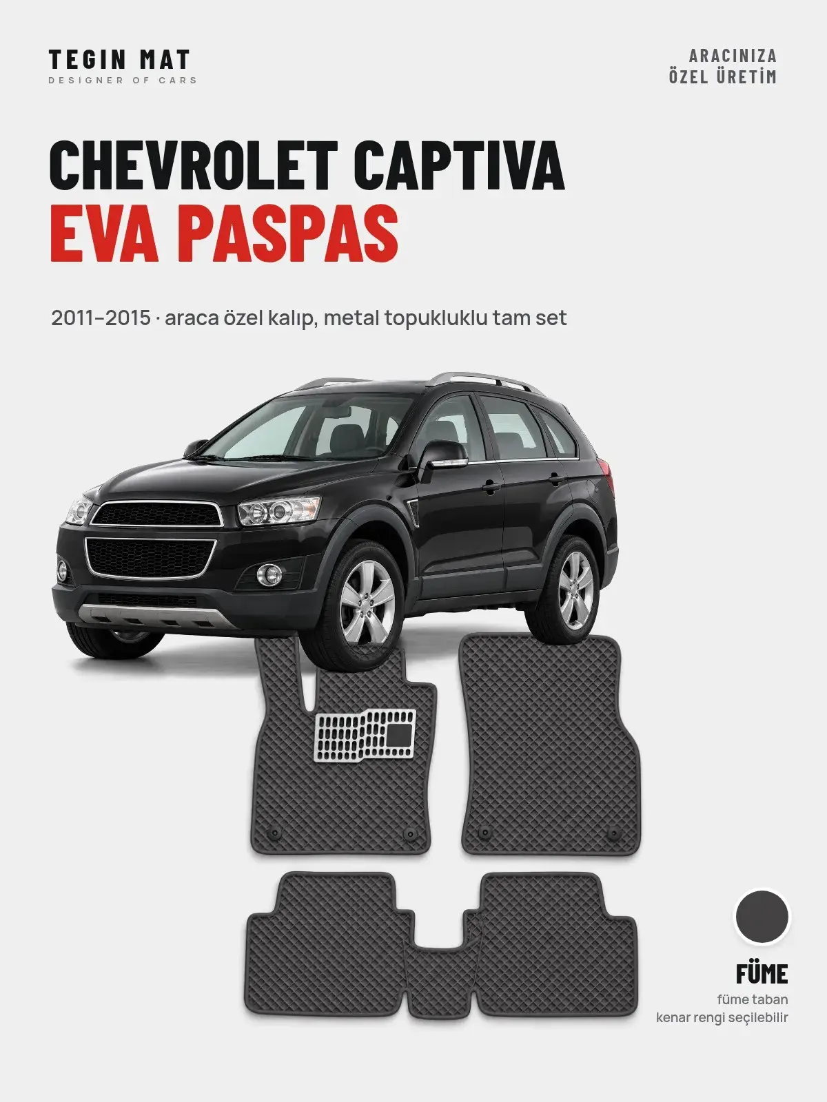 Chevrolet Captiva EVA Oto Paspas Tam Set (2011–2015) Füme – Araca Özel Kalıp (1)