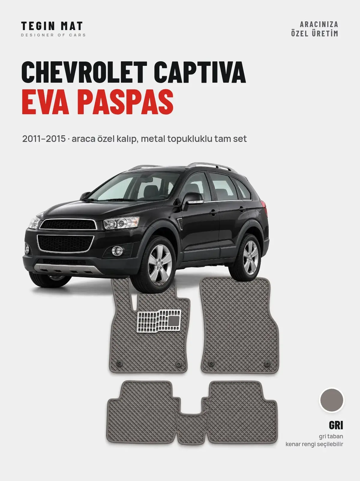 Chevrolet Captiva EVA Oto Paspas Tam Set (2011–2015) Gri – Araca Özel Kalıp (1)