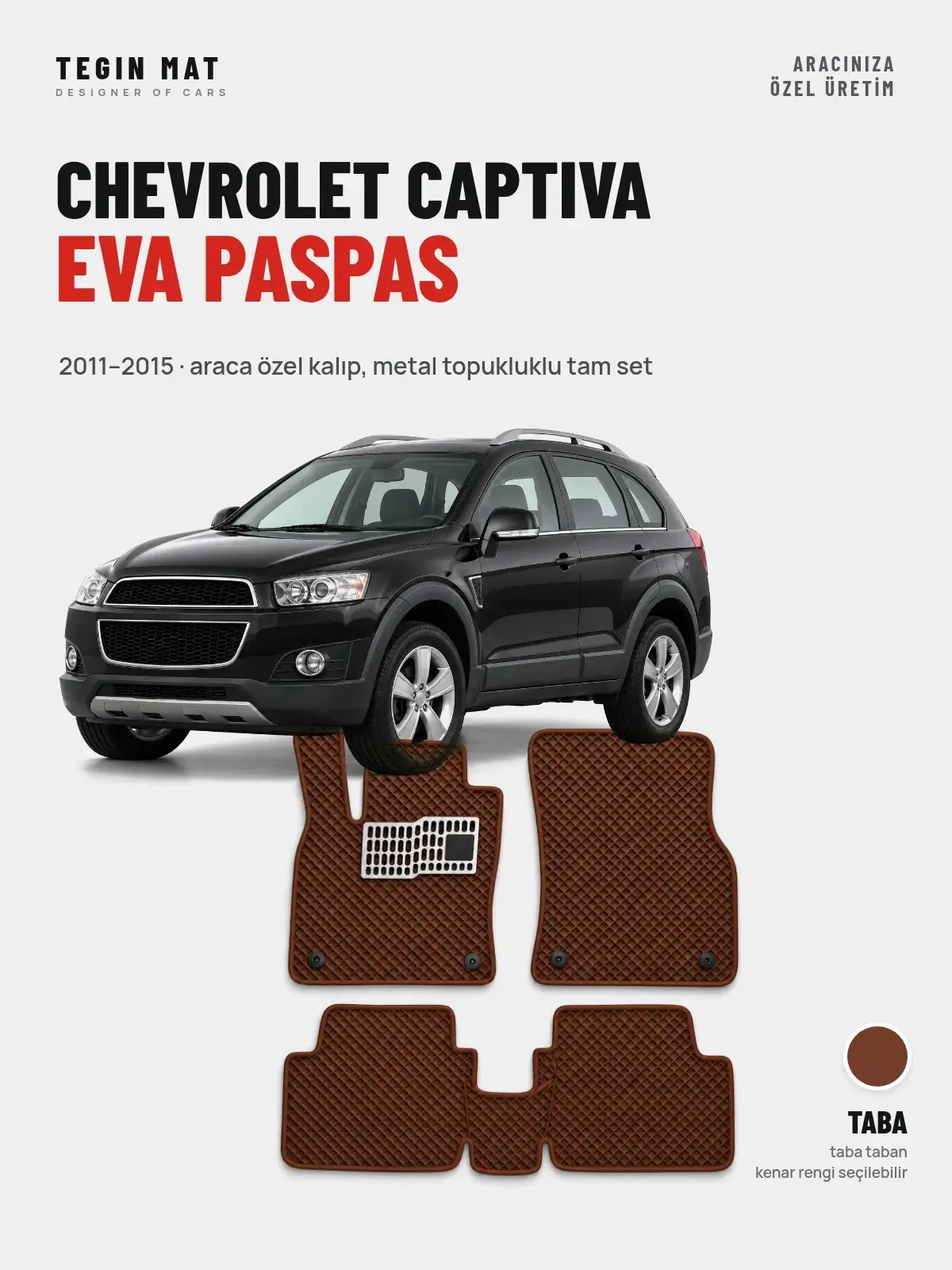 Chevrolet Captiva EVA Oto Paspas Tam Set (2011–2015) Taba – Araca Özel Kalıp (1)