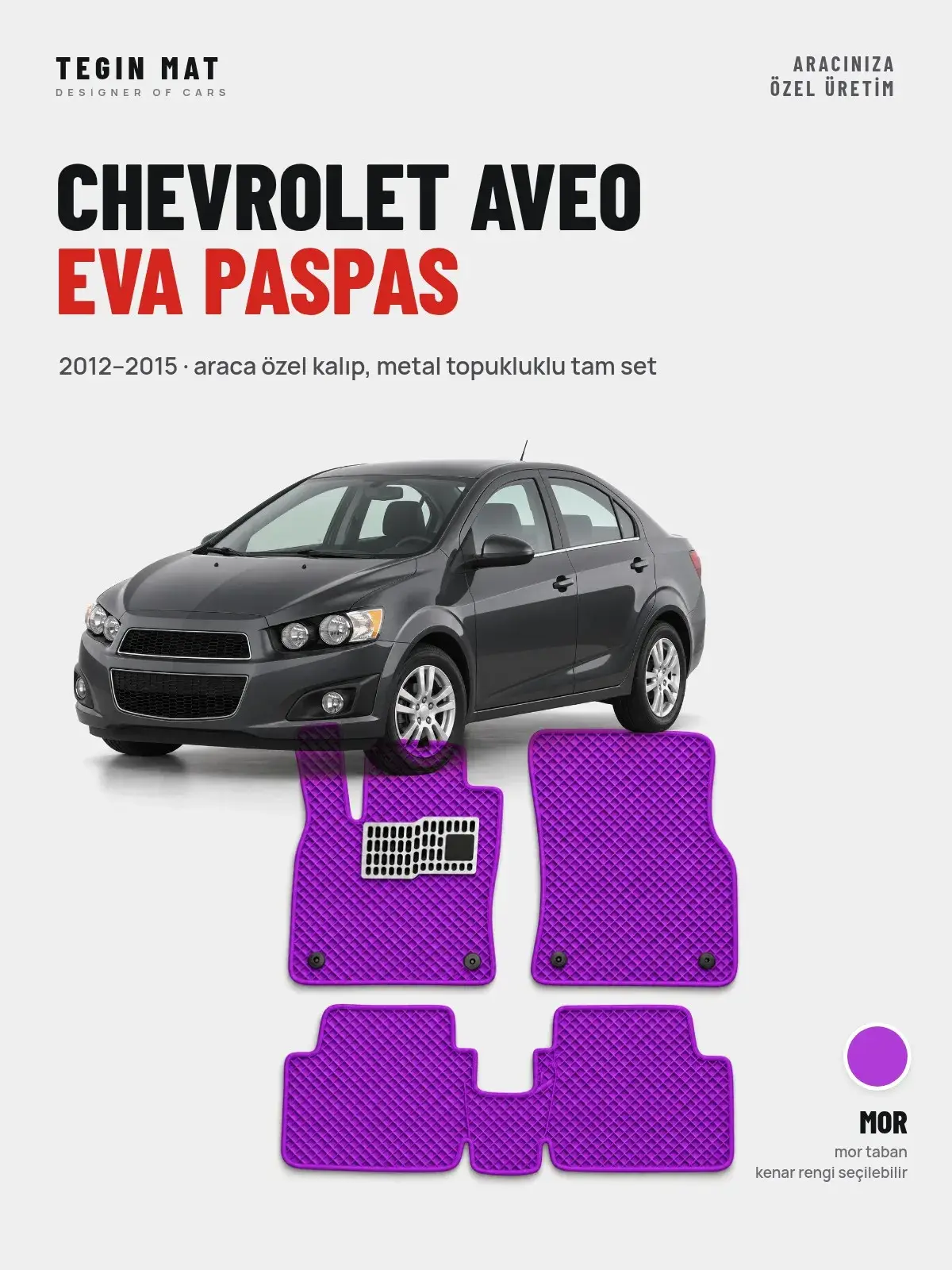 Chevrolet Aveo EVA Oto Paspas Tam Set (2012–2015) Mor – Araca Özel Kalıp (1)