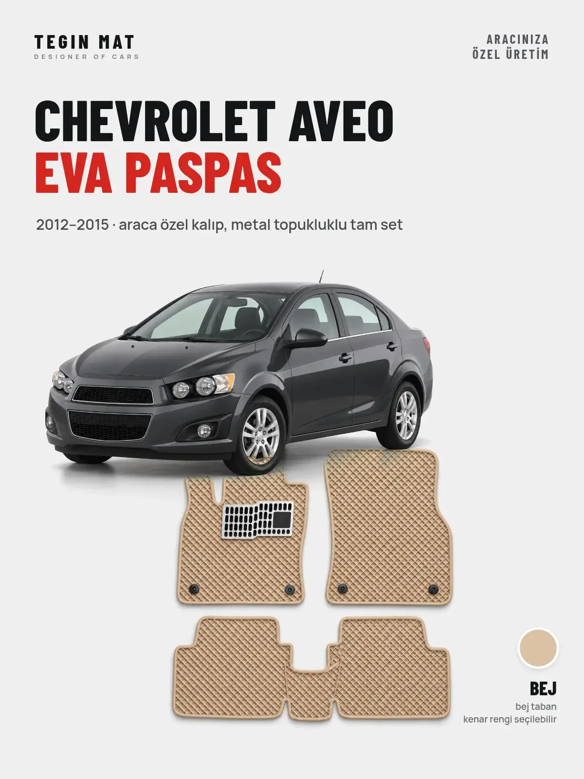 Chevrolet Aveo EVA Oto Paspas Tam Set (2012–2015) Bej – Araca Özel Kalıp (1)